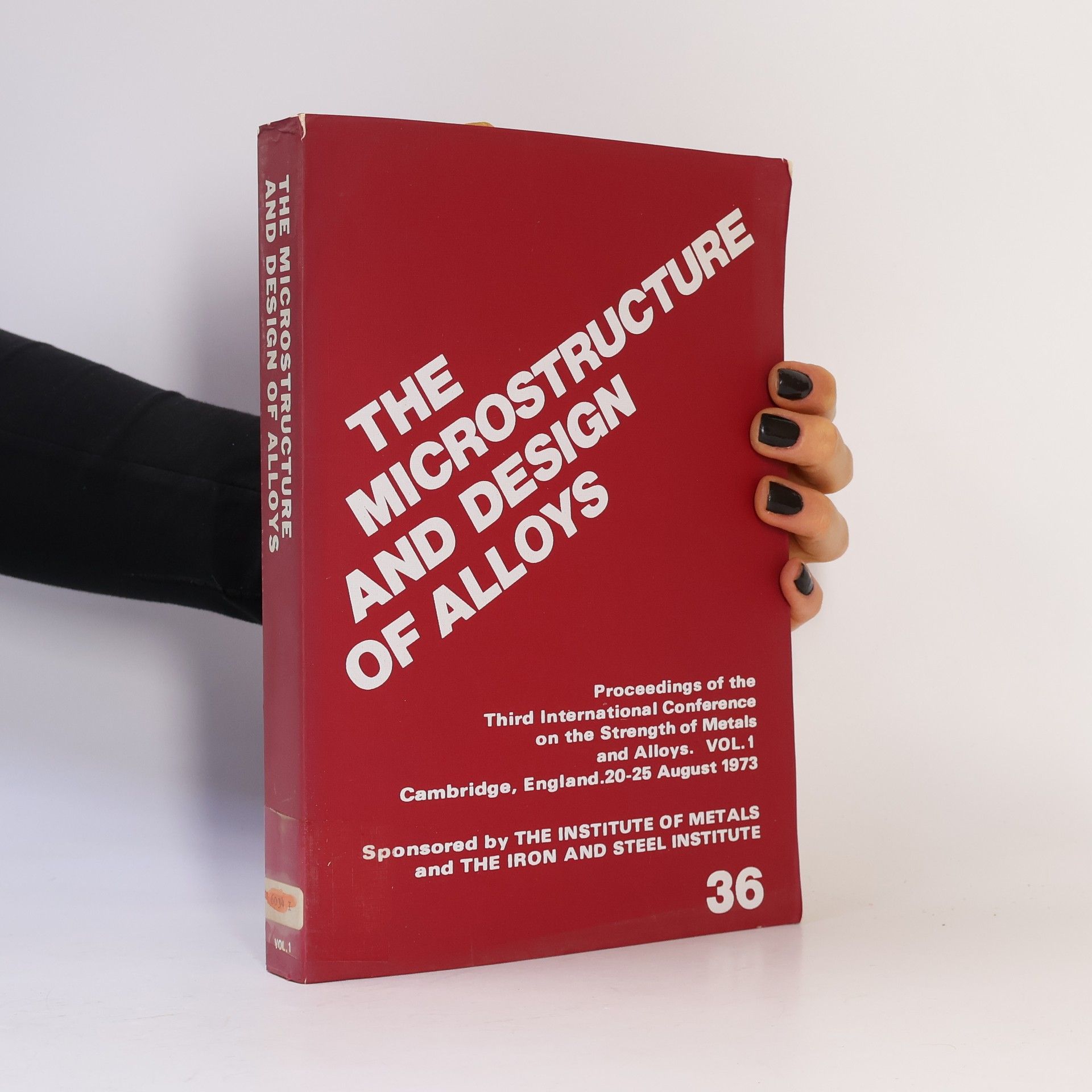 Autorenkollektiv The Microstructure and Design of Alloys 36