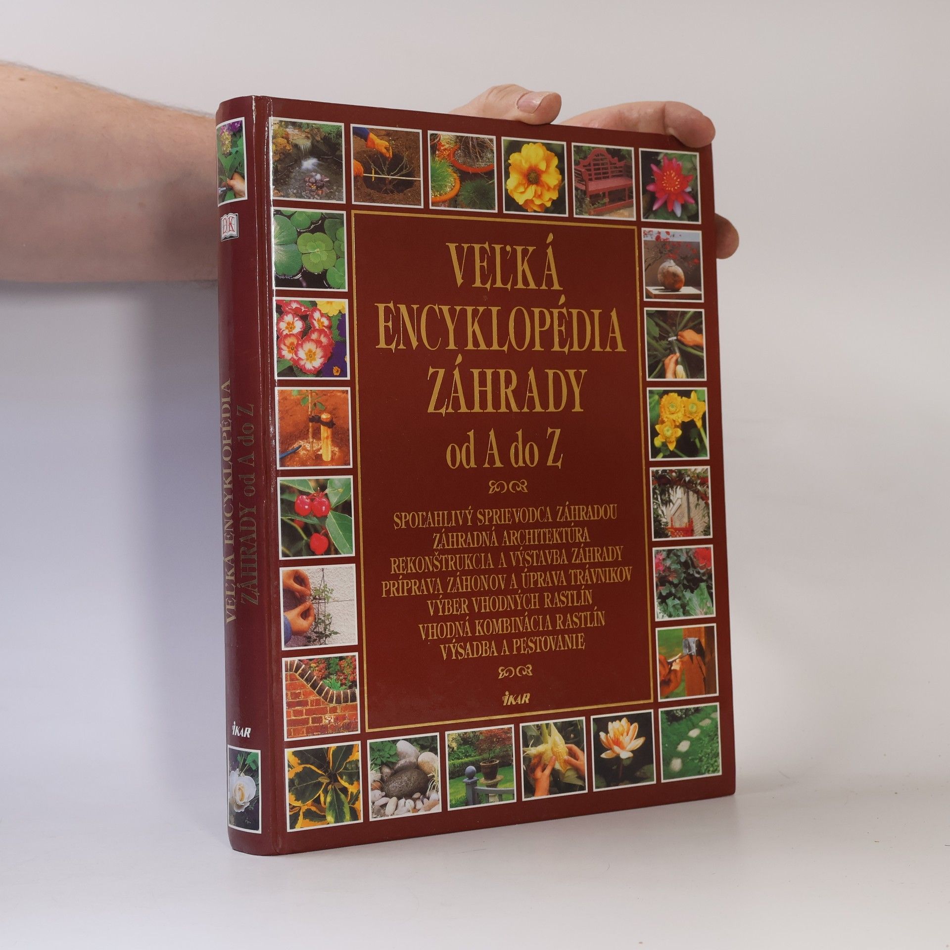 Kolektív autorov Veľká encyklopédia záhrady od A do Z
