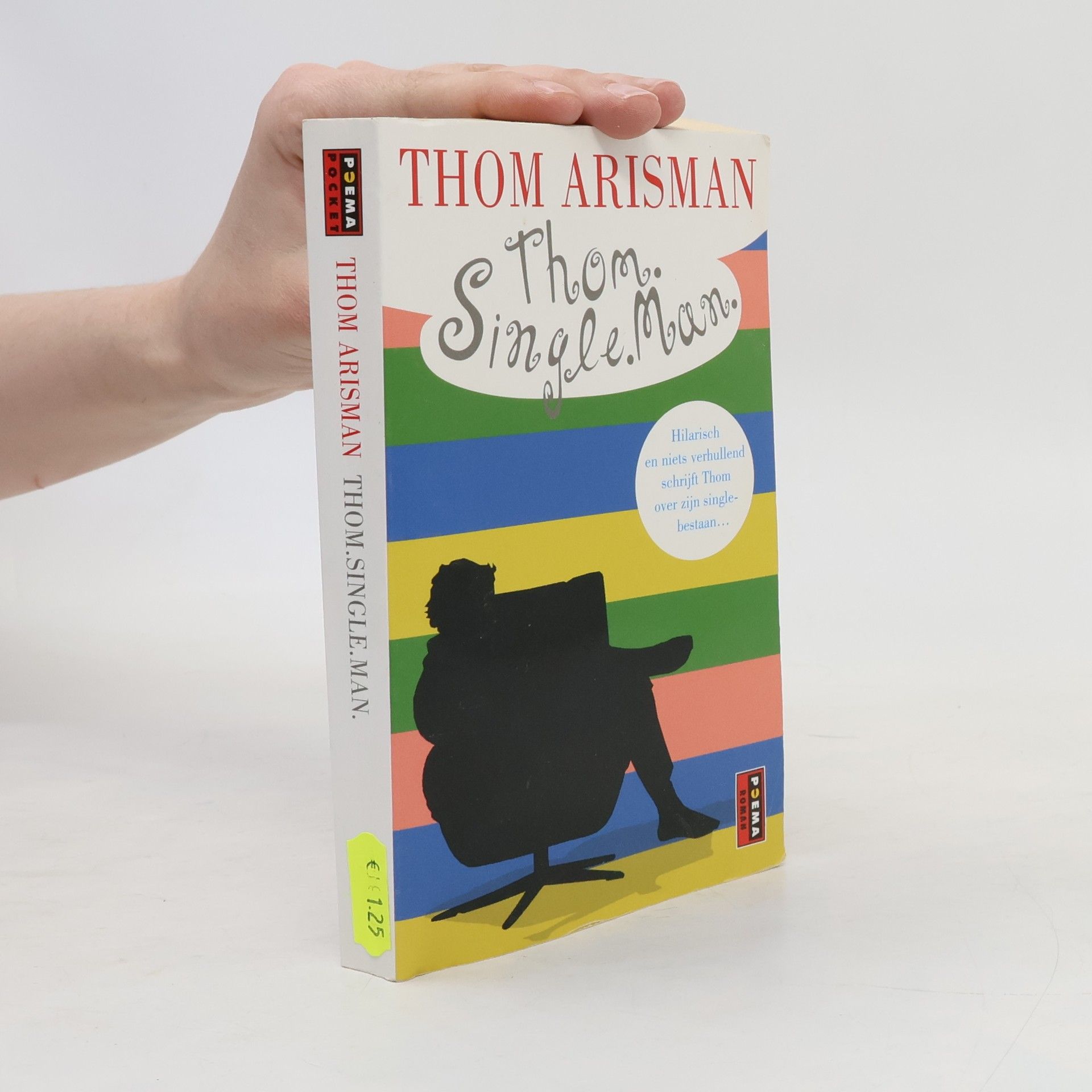 Thom Arisman Thom. Single.Man. - druk 4