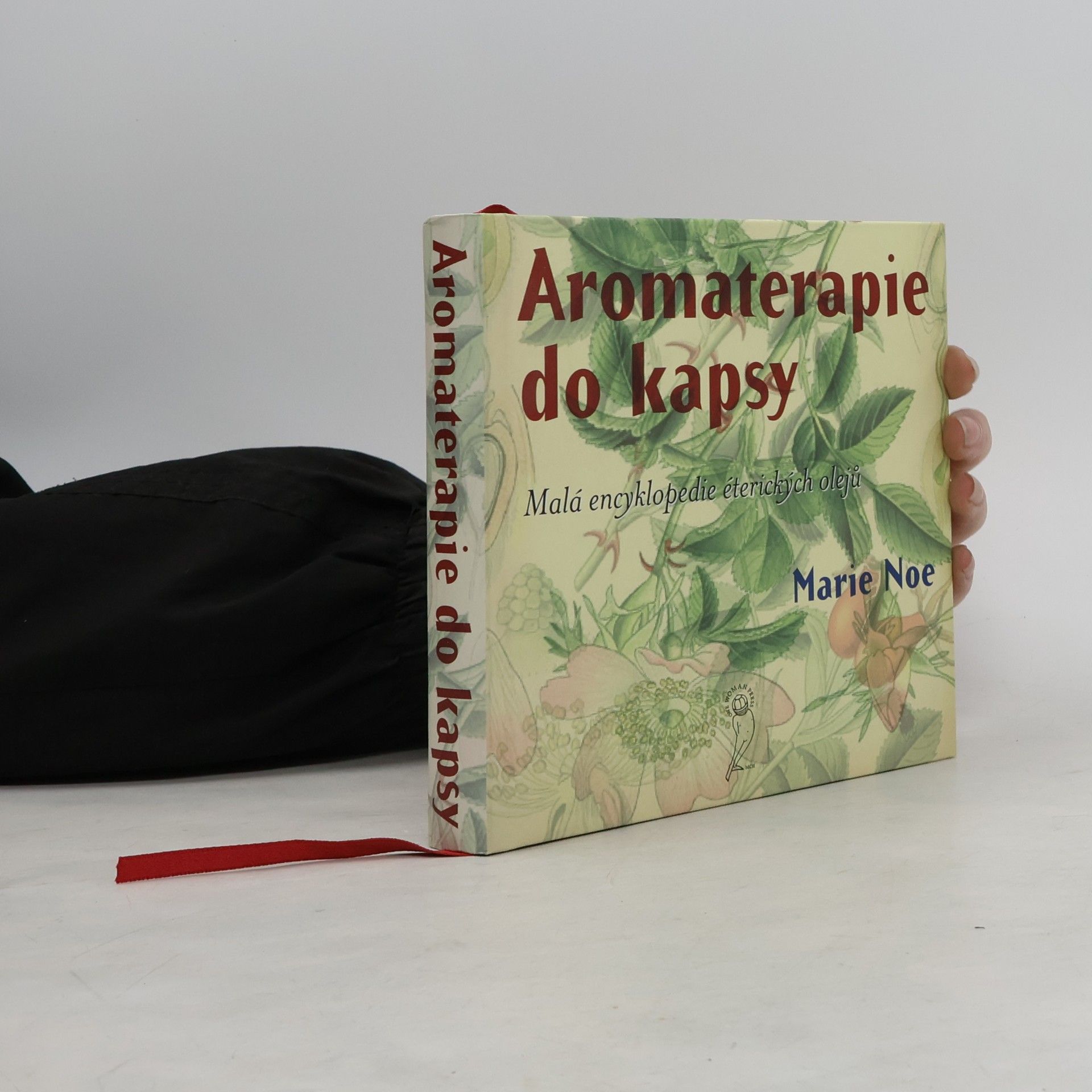 Marie-Noe͏̈lle Roubaud Aromaterapie do kapsy. Malá encyklopedie éterických olejů