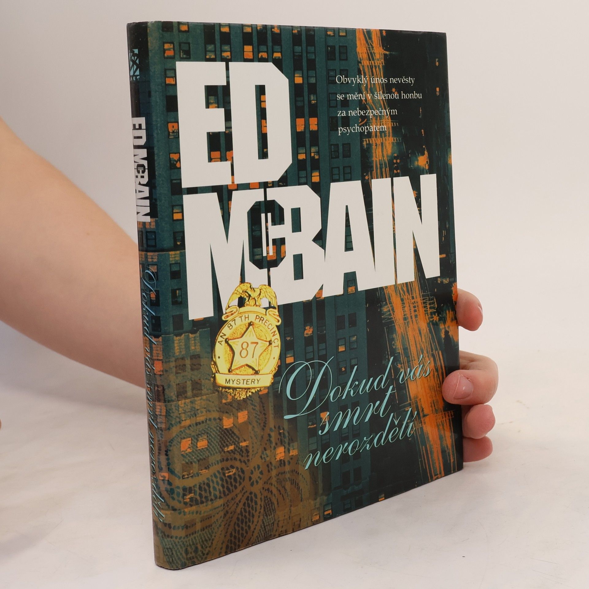 Ed McBain Dokud vás smrt nerozdělí : příběh z 87. revíru