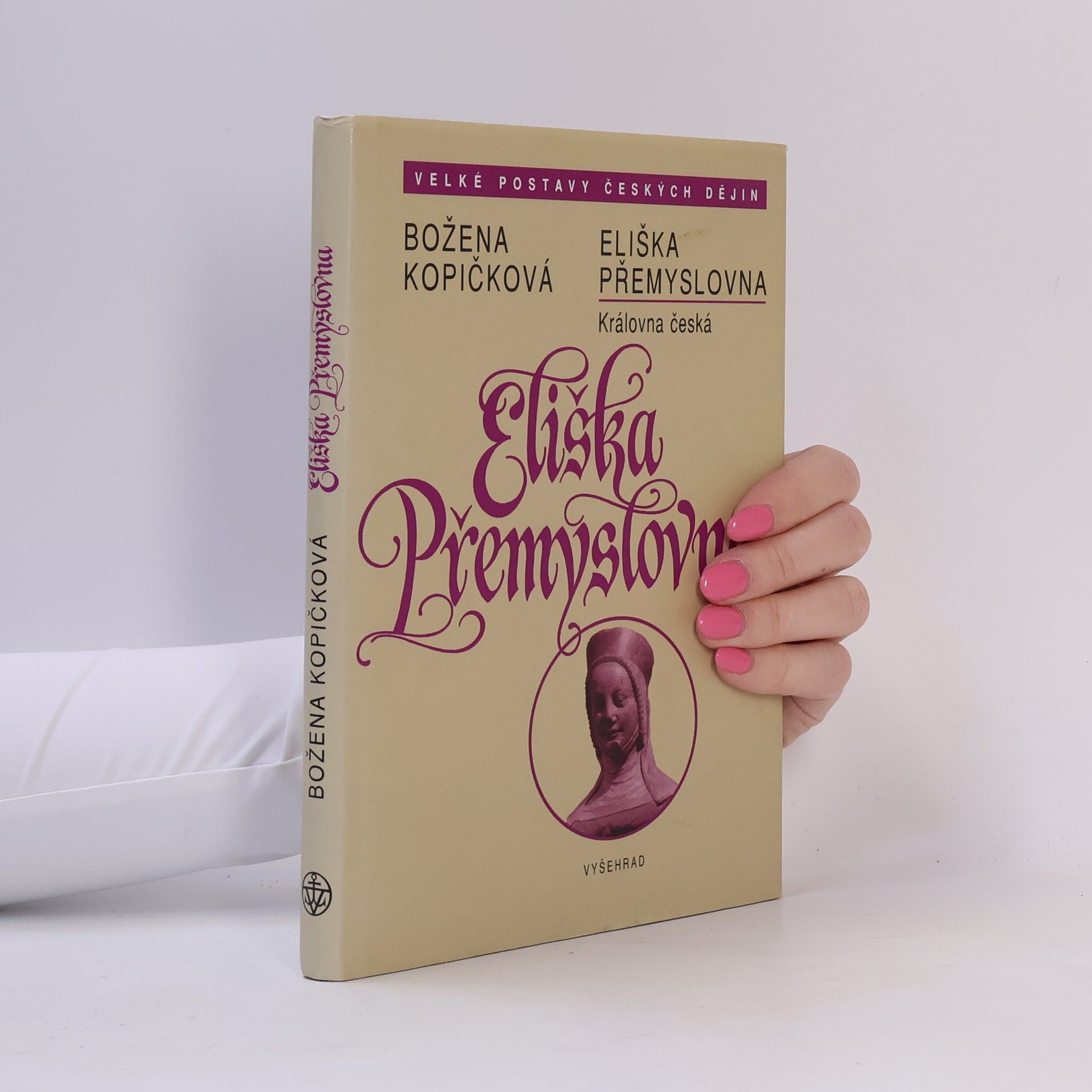 Božena Kopičková Eliška Přemyslovna. Královna česká 1292-1330