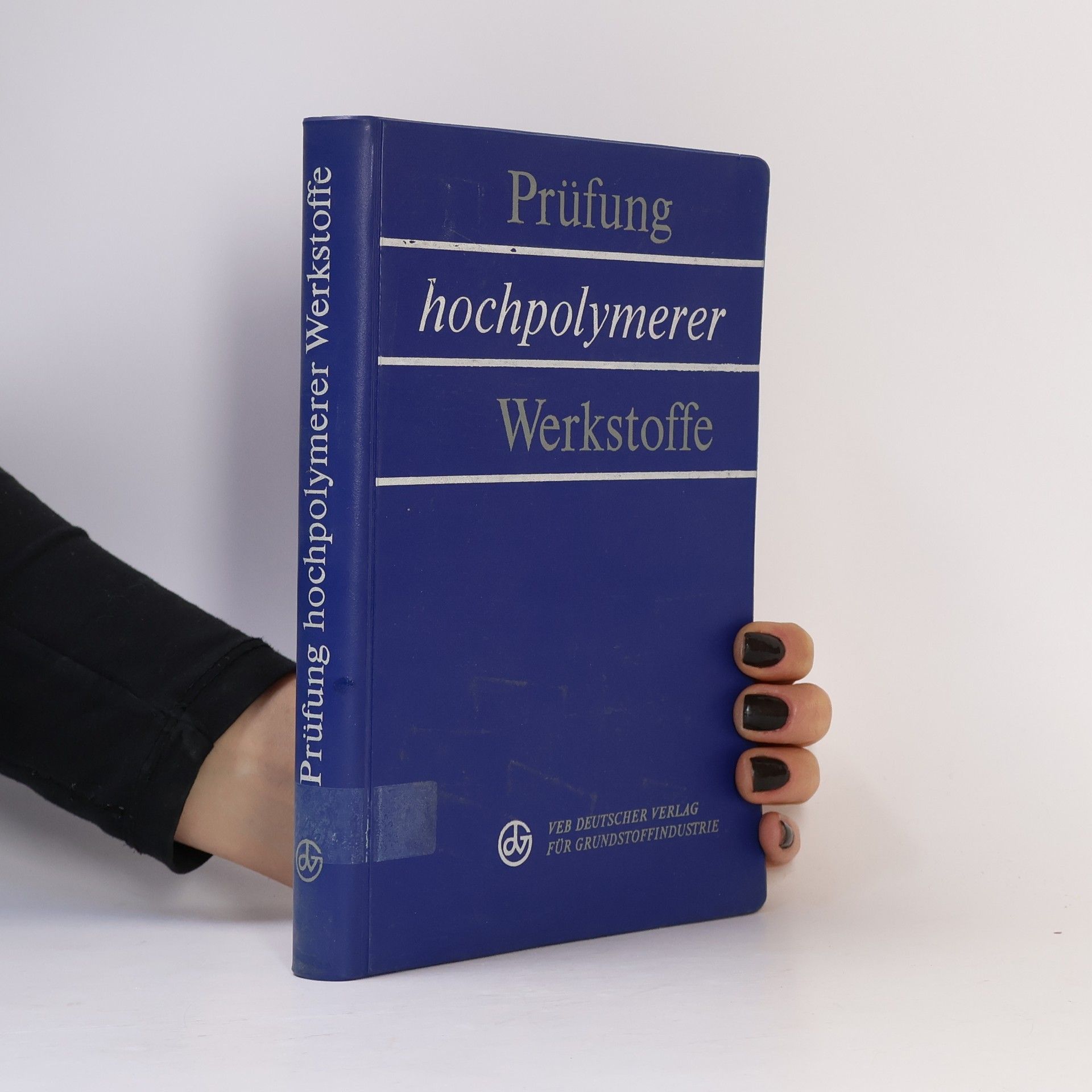Various authors Prüfung hochpolymerer Werkstoffe