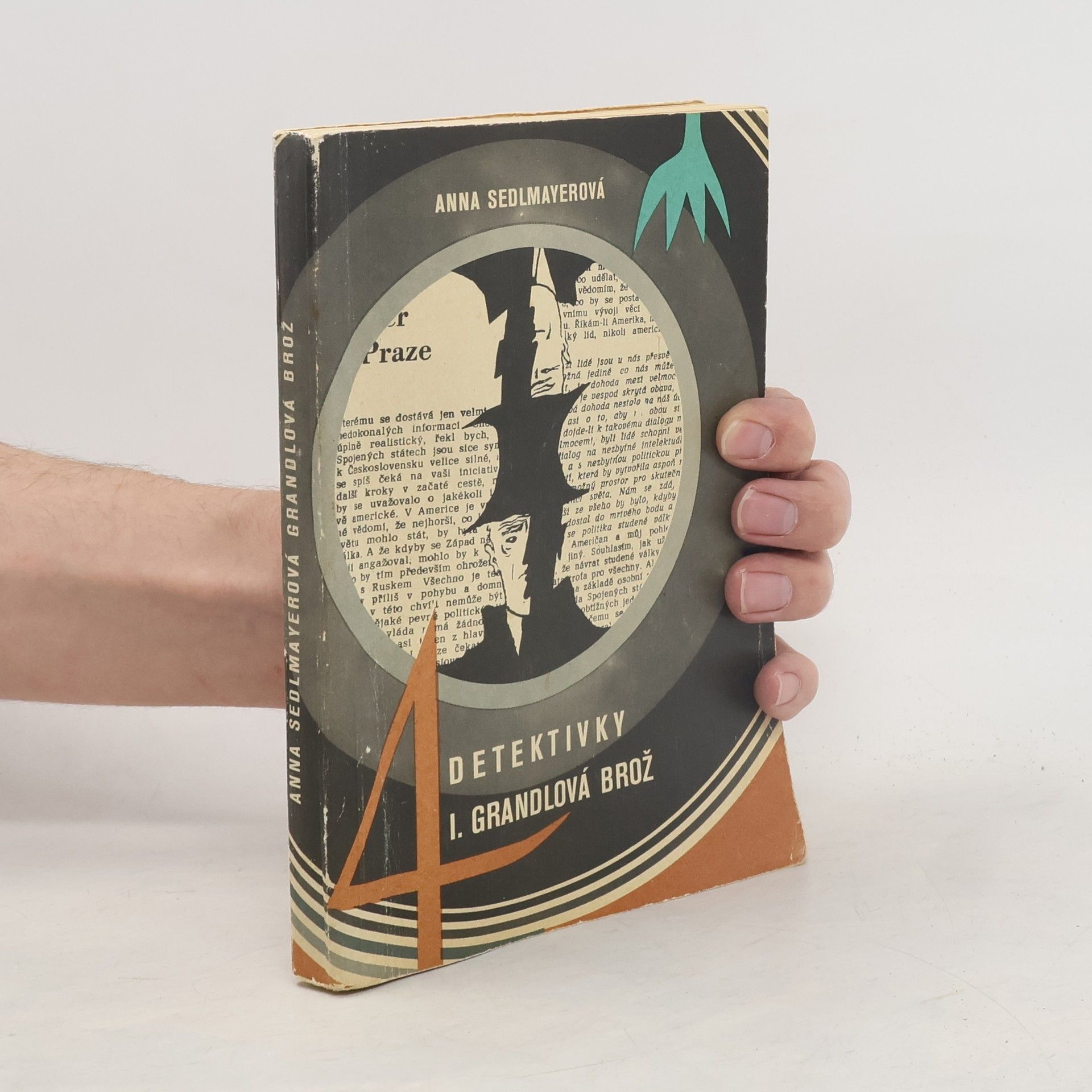 Anna Sedlmayerová Čtyři detektivky. I. Grandlová brož