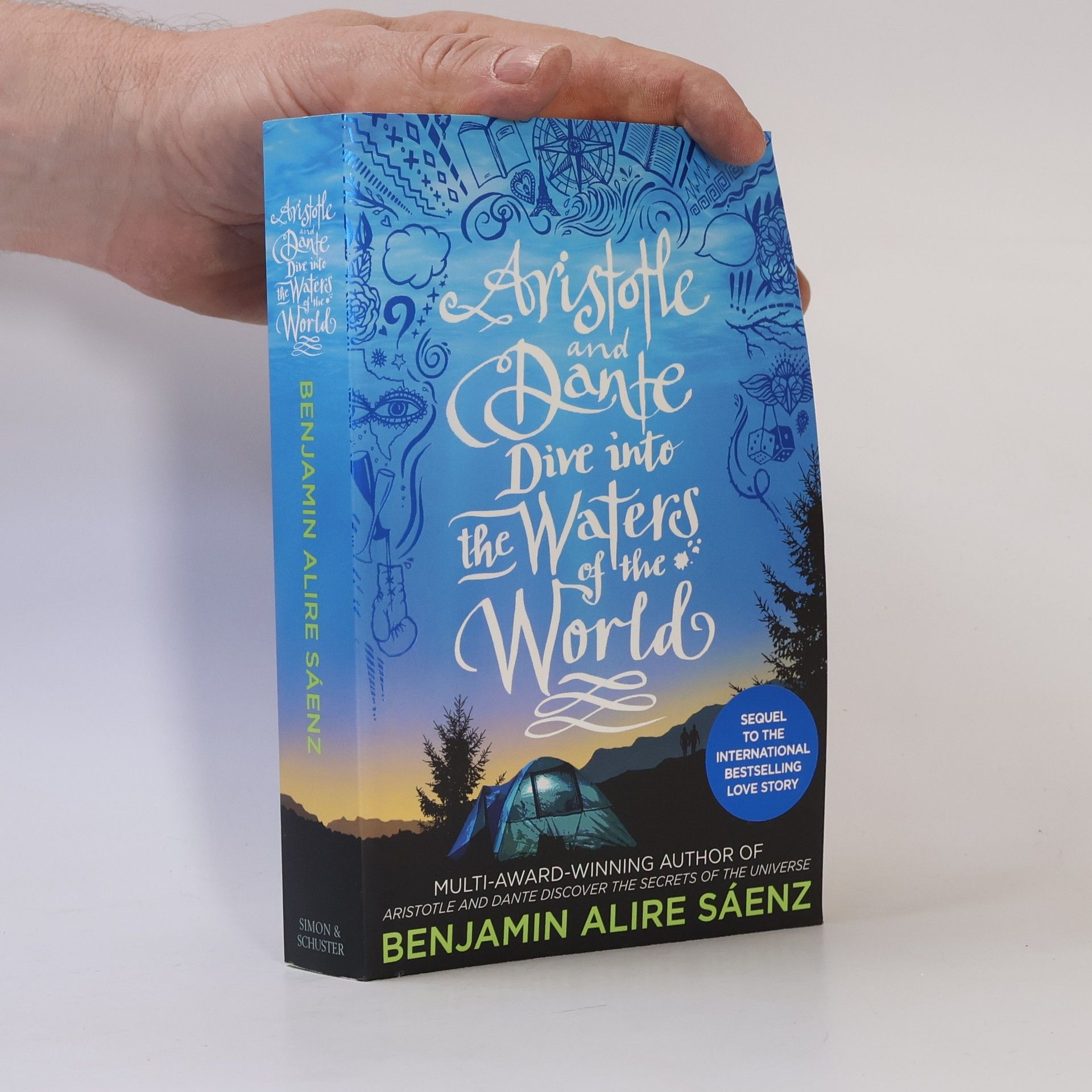 Benjamin Alire Sáenz Aristotle and Dante dive into the waters of the world