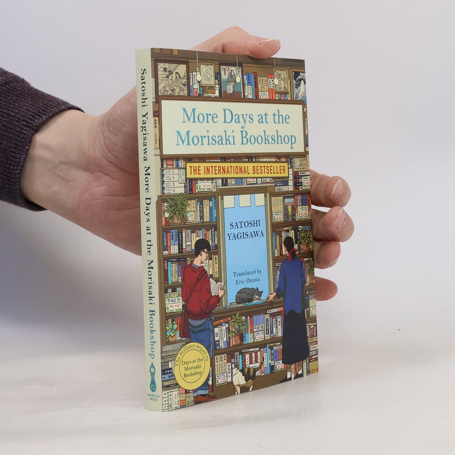 Satoshi Yagisawa More Days at the Morisaki Bookshop: The cosy sequel to DAYS AT THE MORISAKI BOOKSHOP, the perfect gift for book lovers