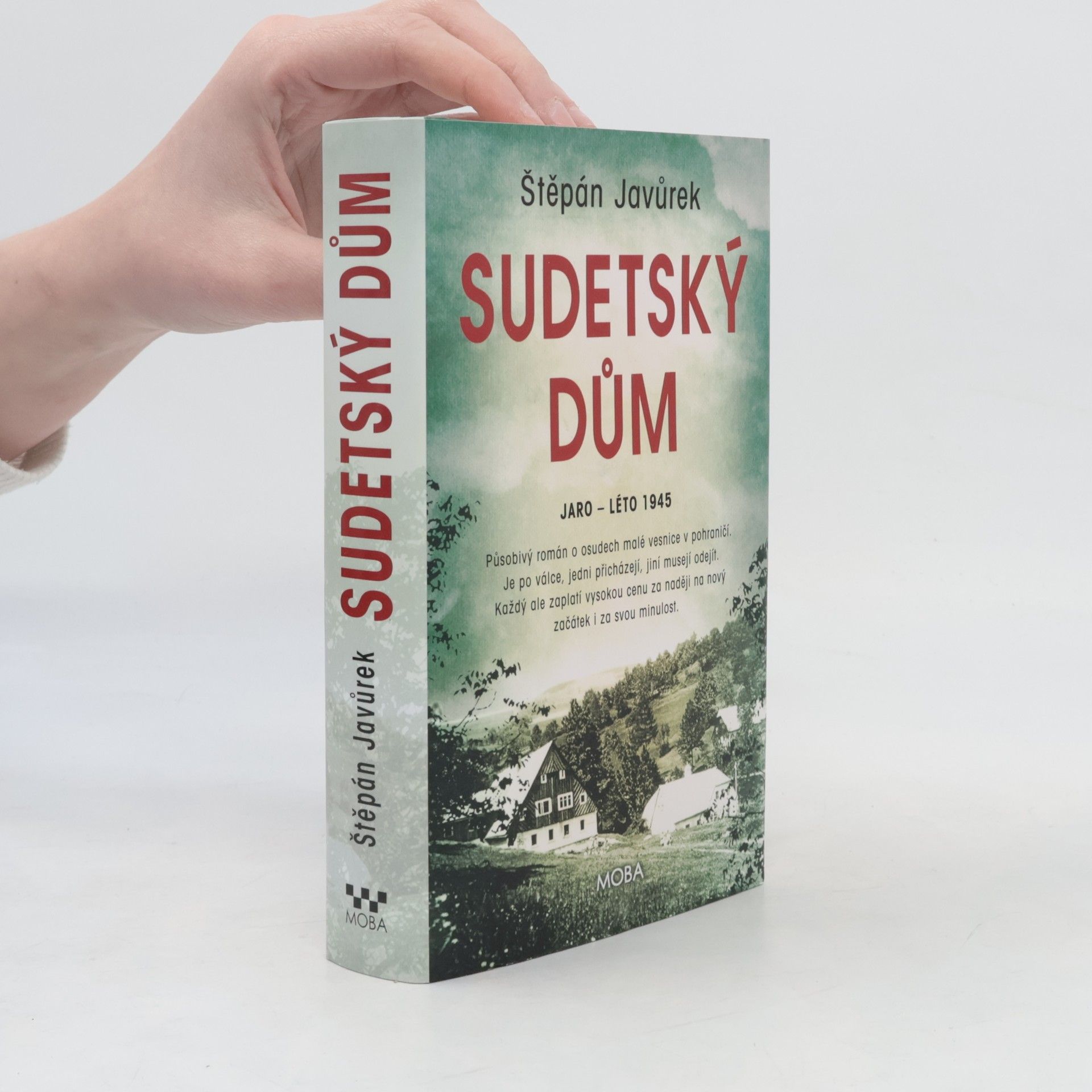 Štěpán Javůrek Sudetský dům : jaro - léto 1945