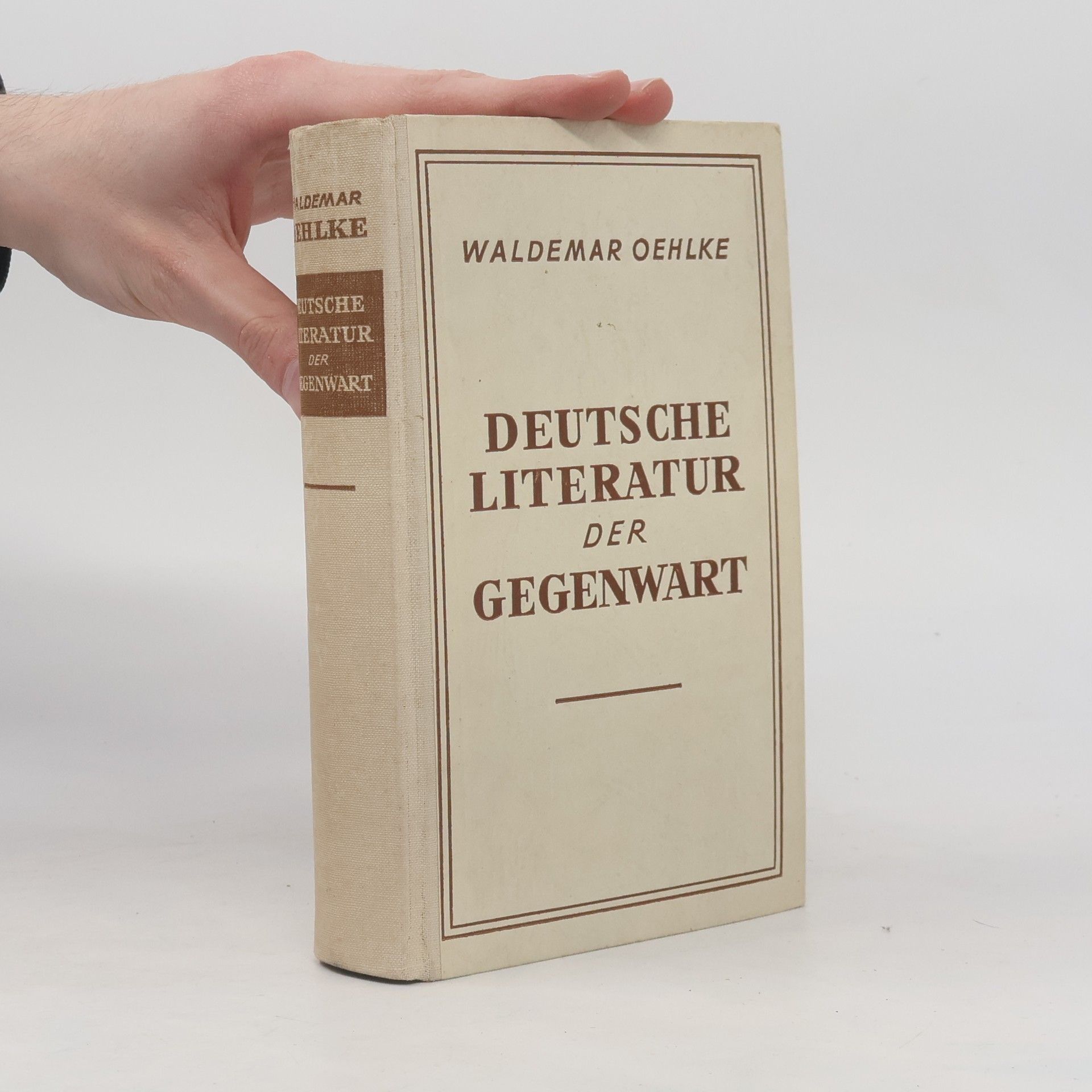 Waldemar Oehlke Deutsche Literatur der Gegenwart