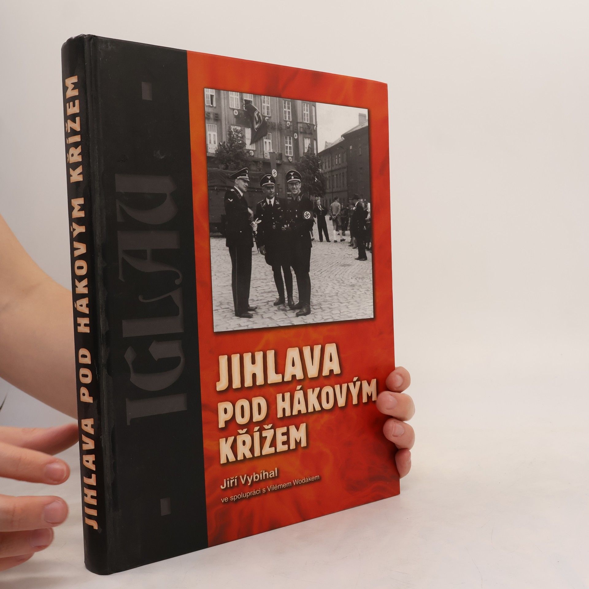 Jiří Vybíhal Jihlava pod hákovým křížem