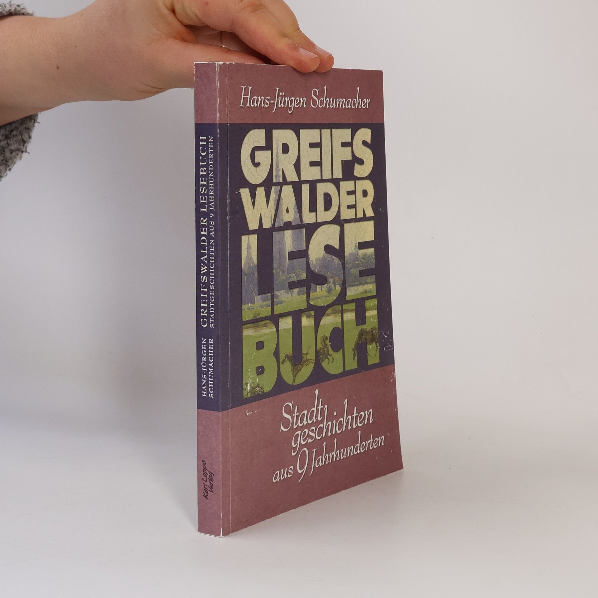 Hans-Jürgen Schumacher Greifswalder Lesebuch