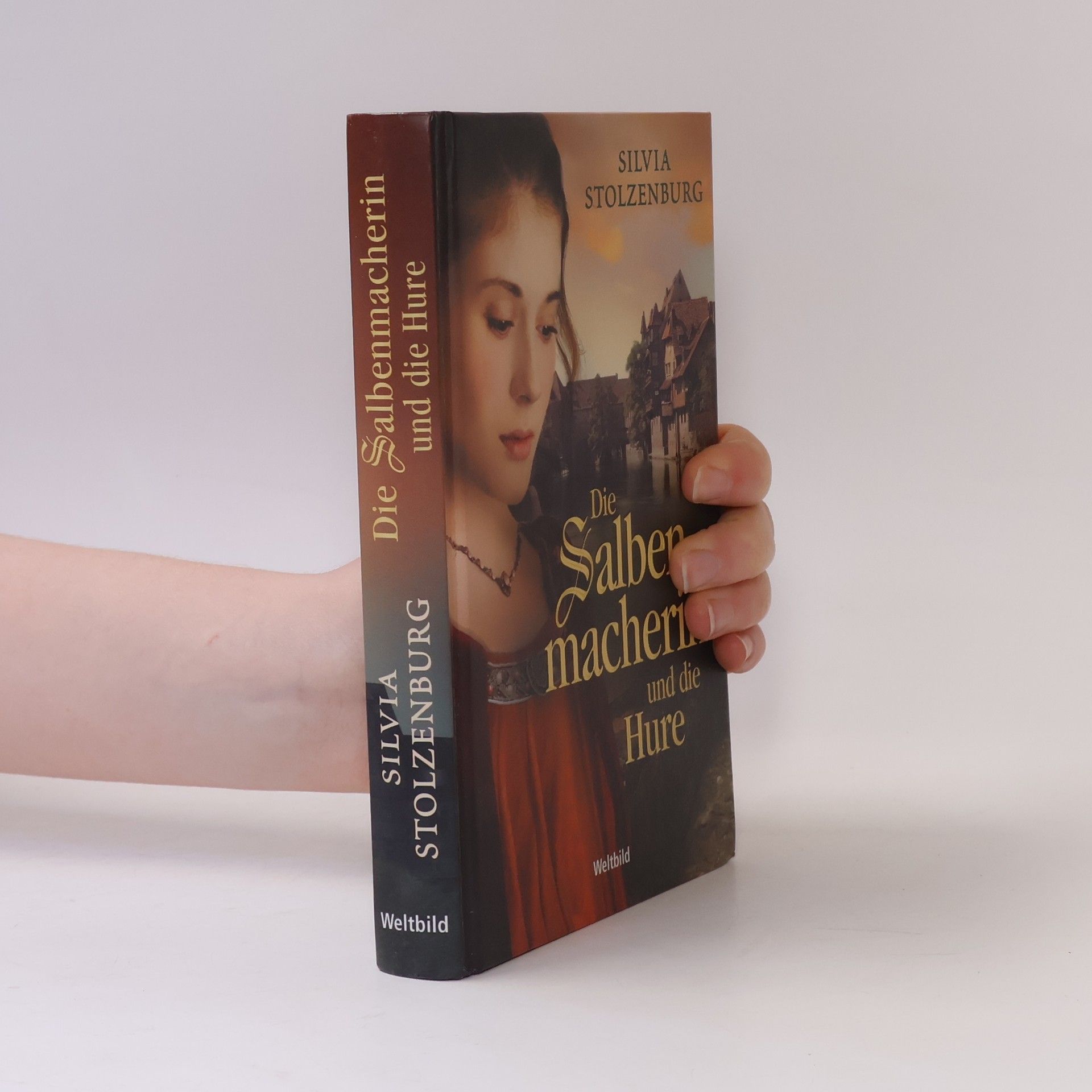 Silvia Stolzenburg Die Salbenmacherin und die Hure
