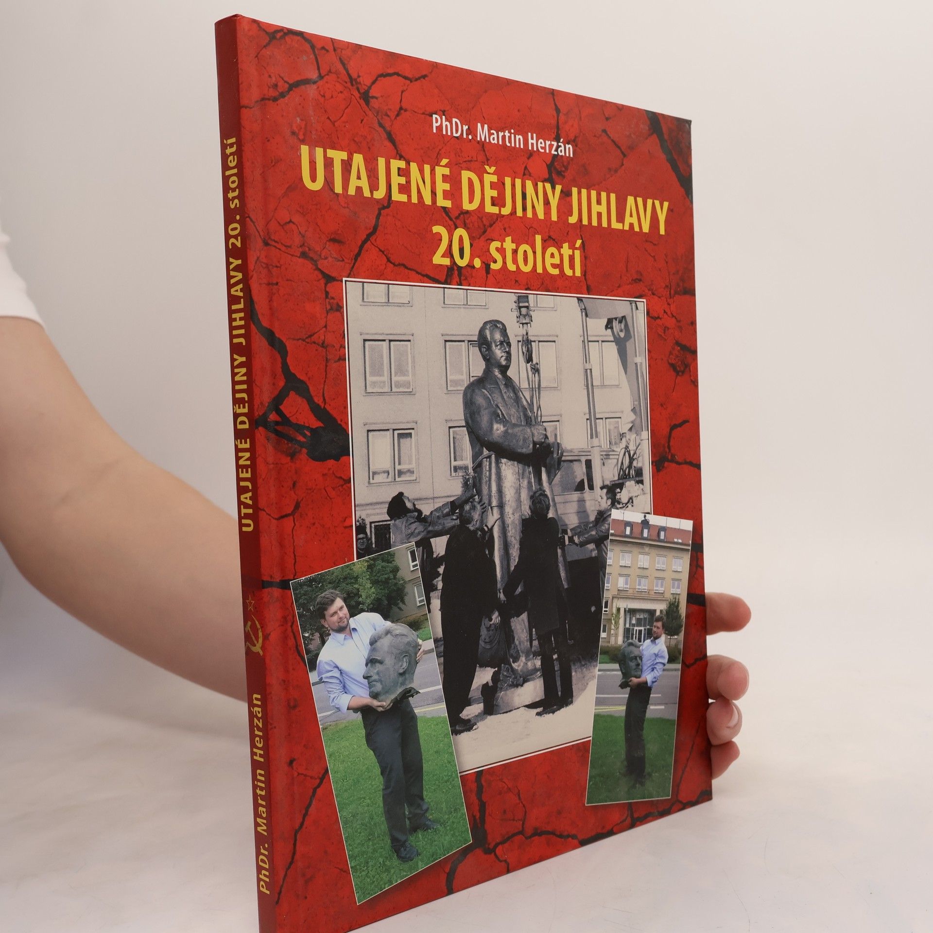 Martin Herzán Utajené dějiny Jihlavy 20. století