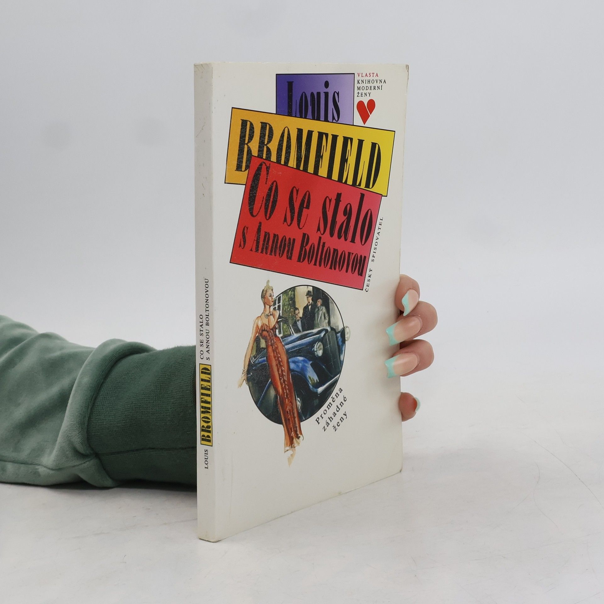 Louis Bromfield Co se stalo s Annou Boltonovou