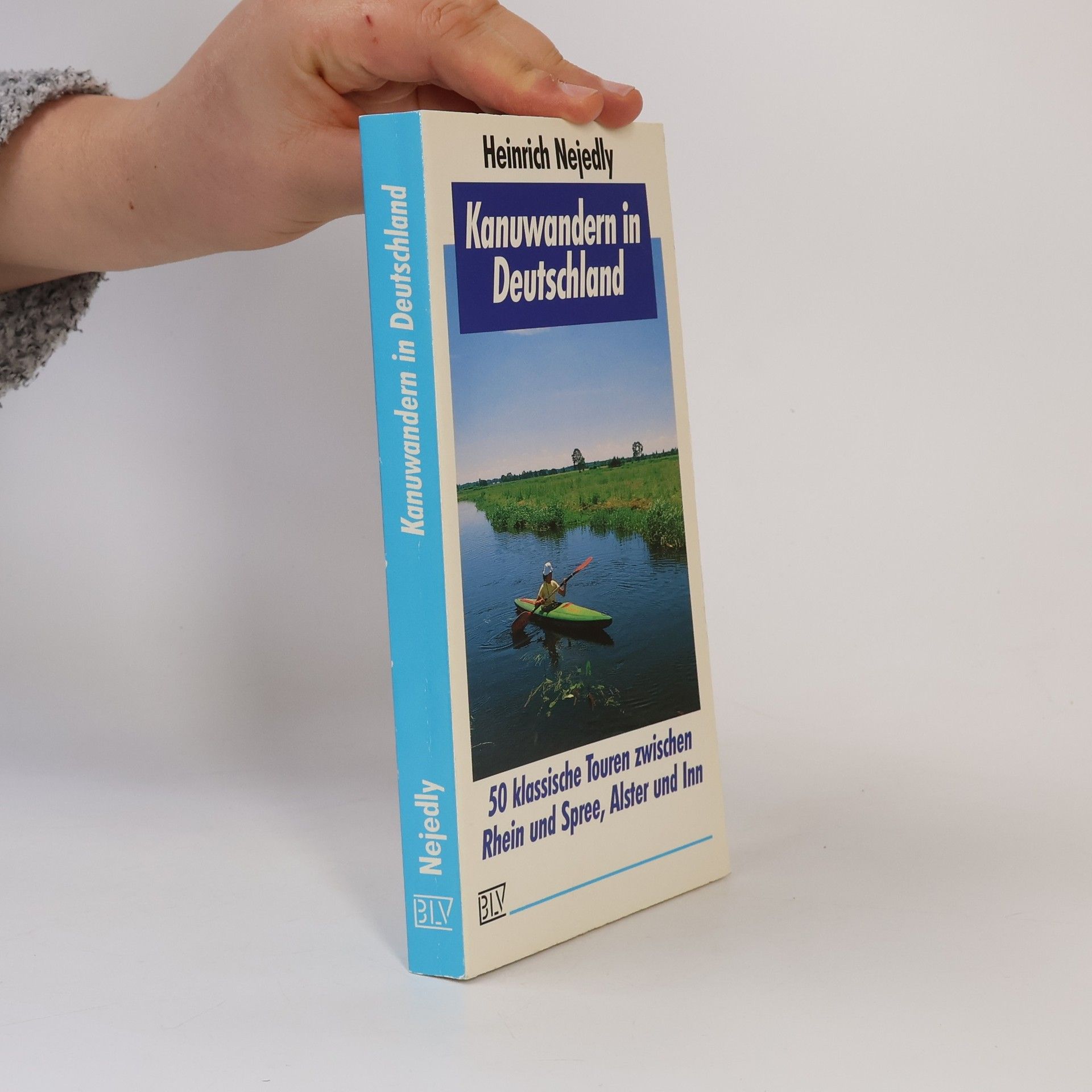 Heinrich Nejedly Kanuwandern in Deutschland