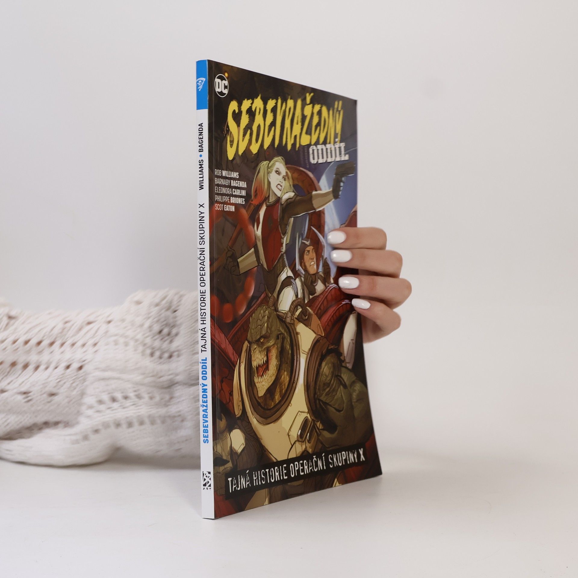 Rob Williams Sebevražedný oddíl 6: Tajná historie operační skupiny X