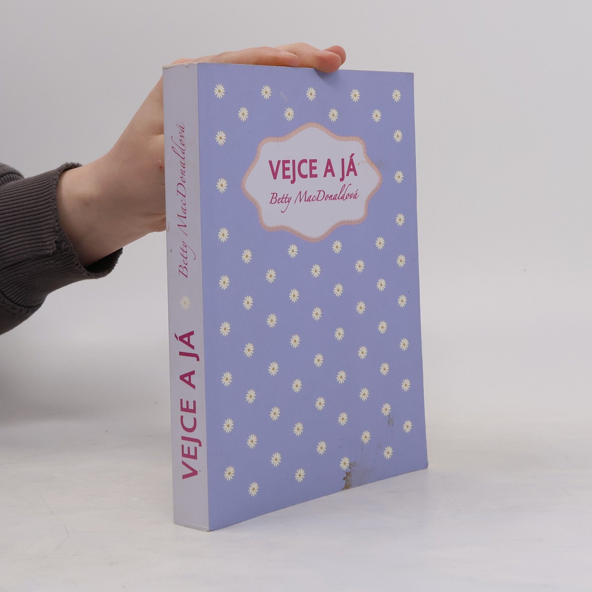 Betty MacDonald Vejce a já