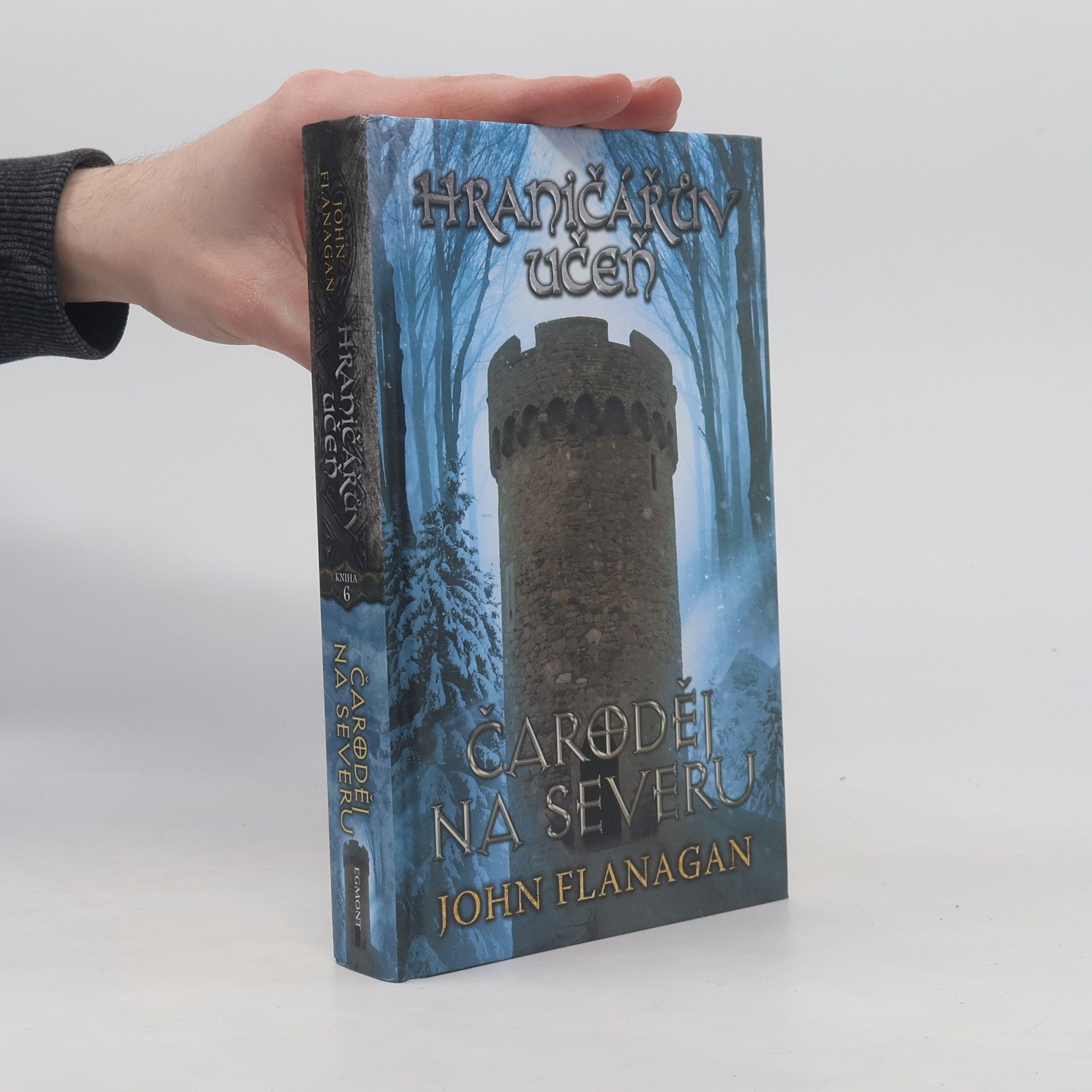 John Flanagan Hraničářův učeň. Čaroděj na severu