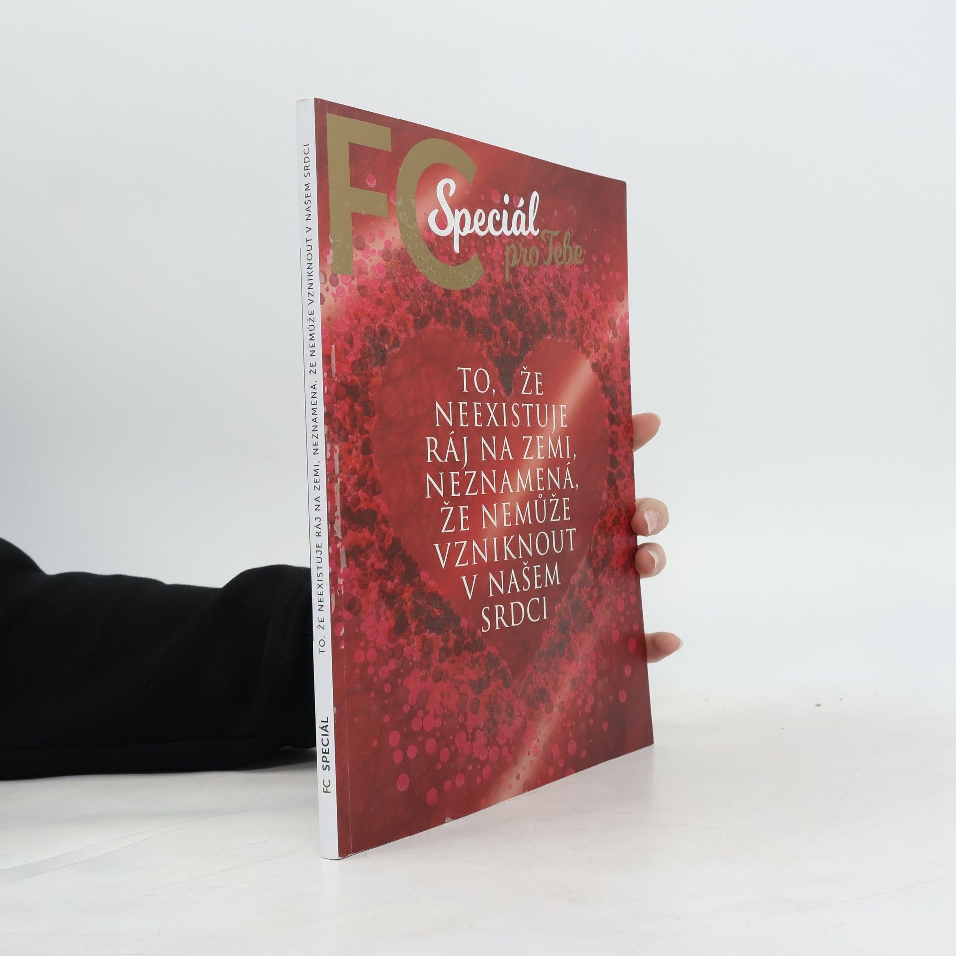 FC Speciál: To, že neexistuje ráj na zemi, neznamená, že nemůže vzniknout v našem srdci