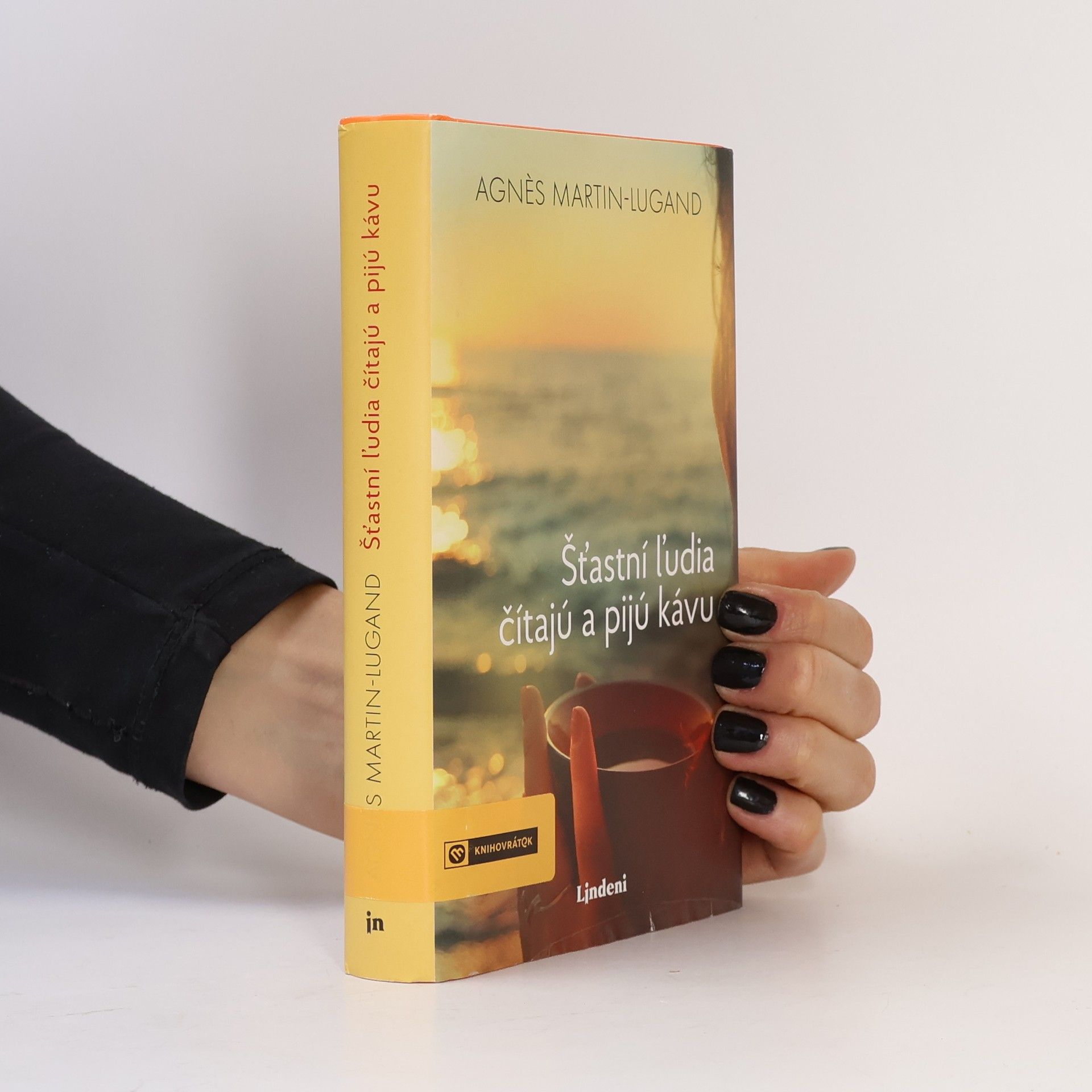 Agnes Martin-Lugand Šťastní ľudia čítajú a pijú kávu