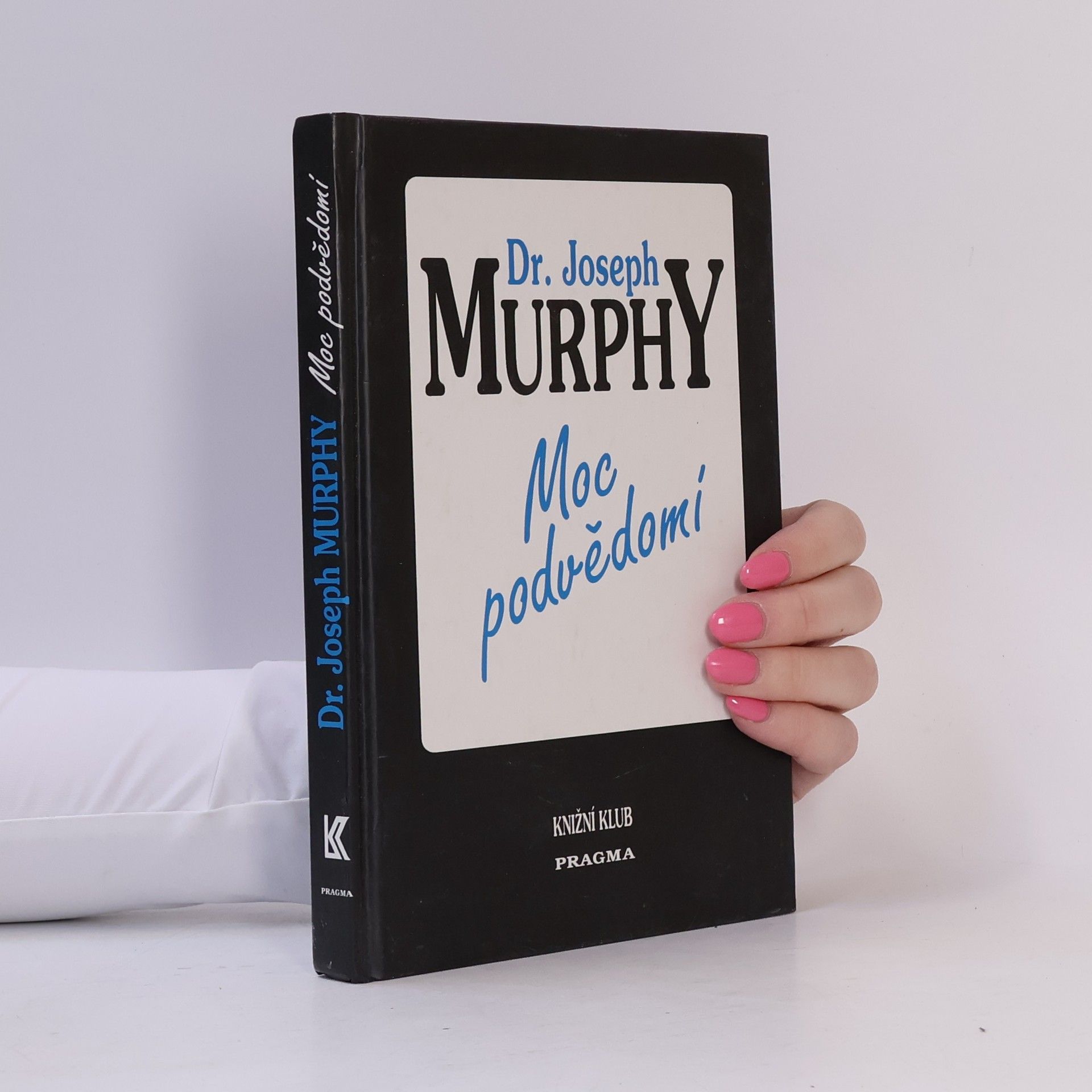 Joseph Murphy Moc podvědomí