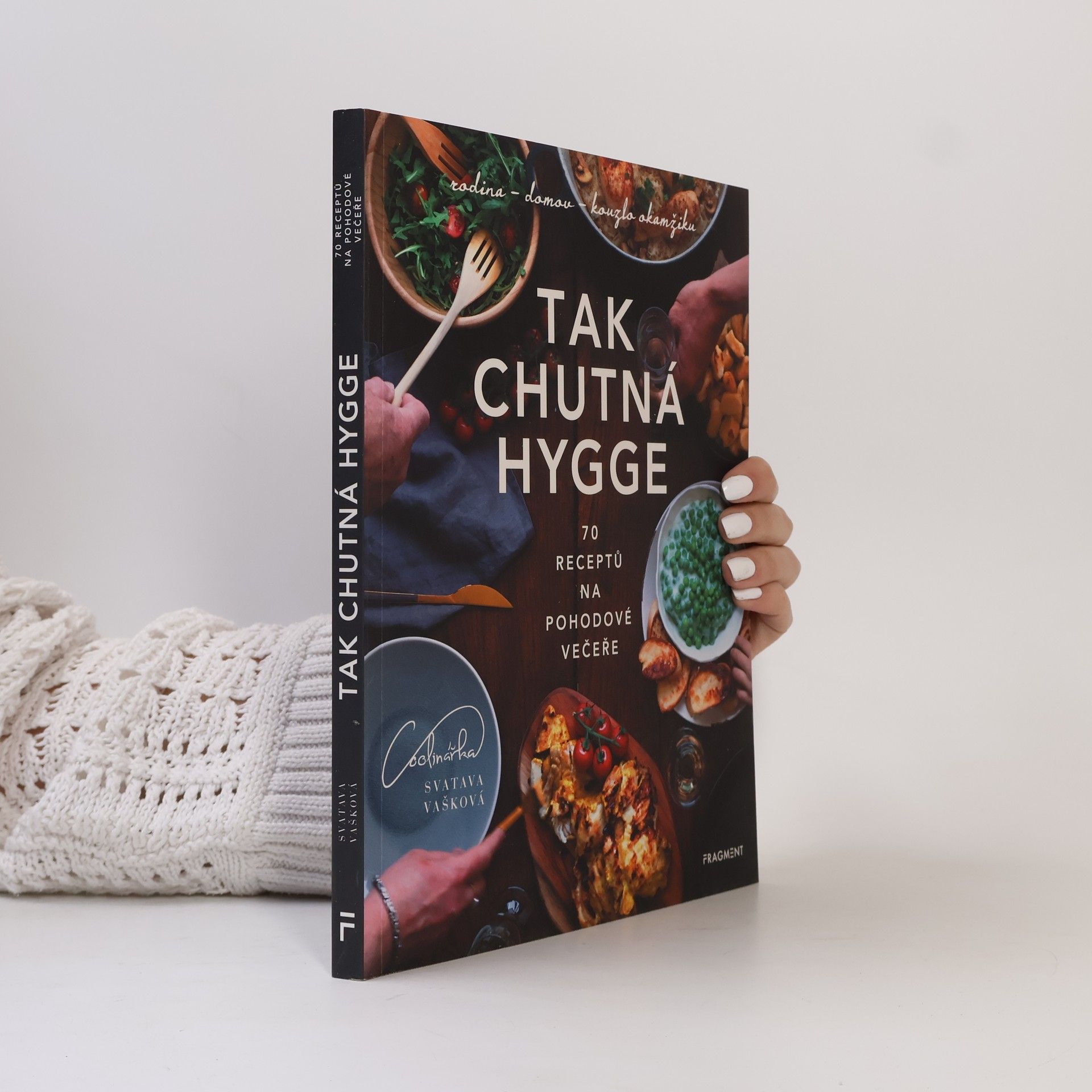 Svatava Vašková Tak chutná hygge : 70 receptů na pohodové večeře