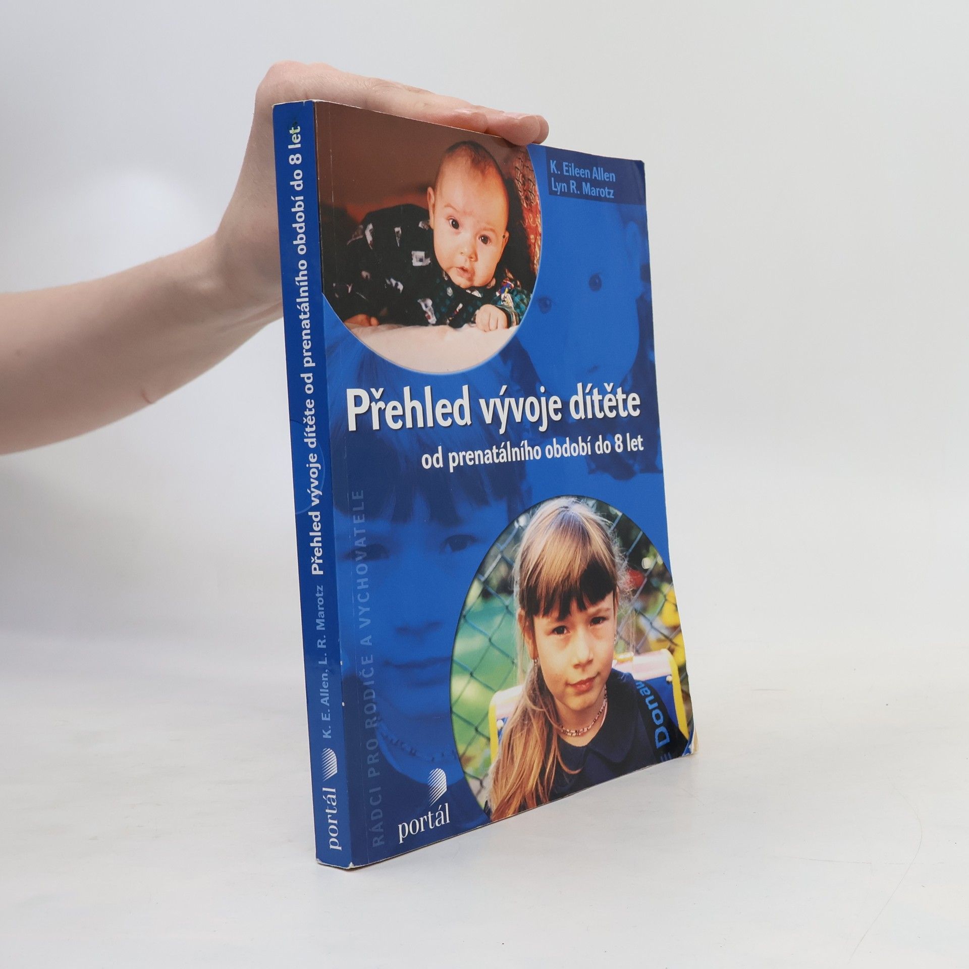 K. Eileen Allen Přehled vývoje dítěte. Od prenatálního období do 8 let