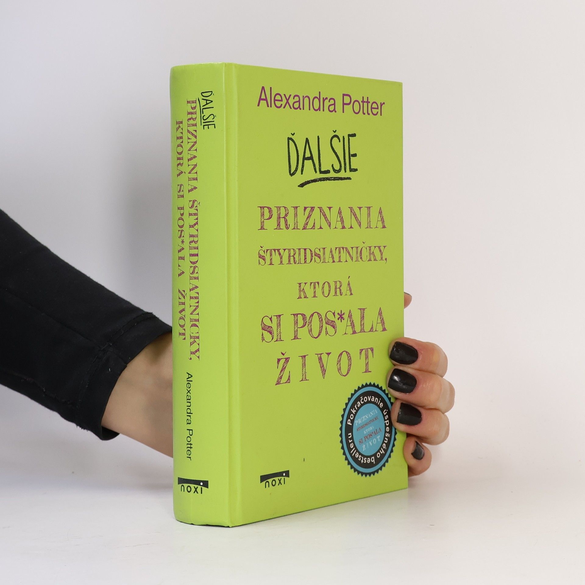 Alexandra Potter Ďalšie priznania štyridsiatničky, ktorá si pos*ala život