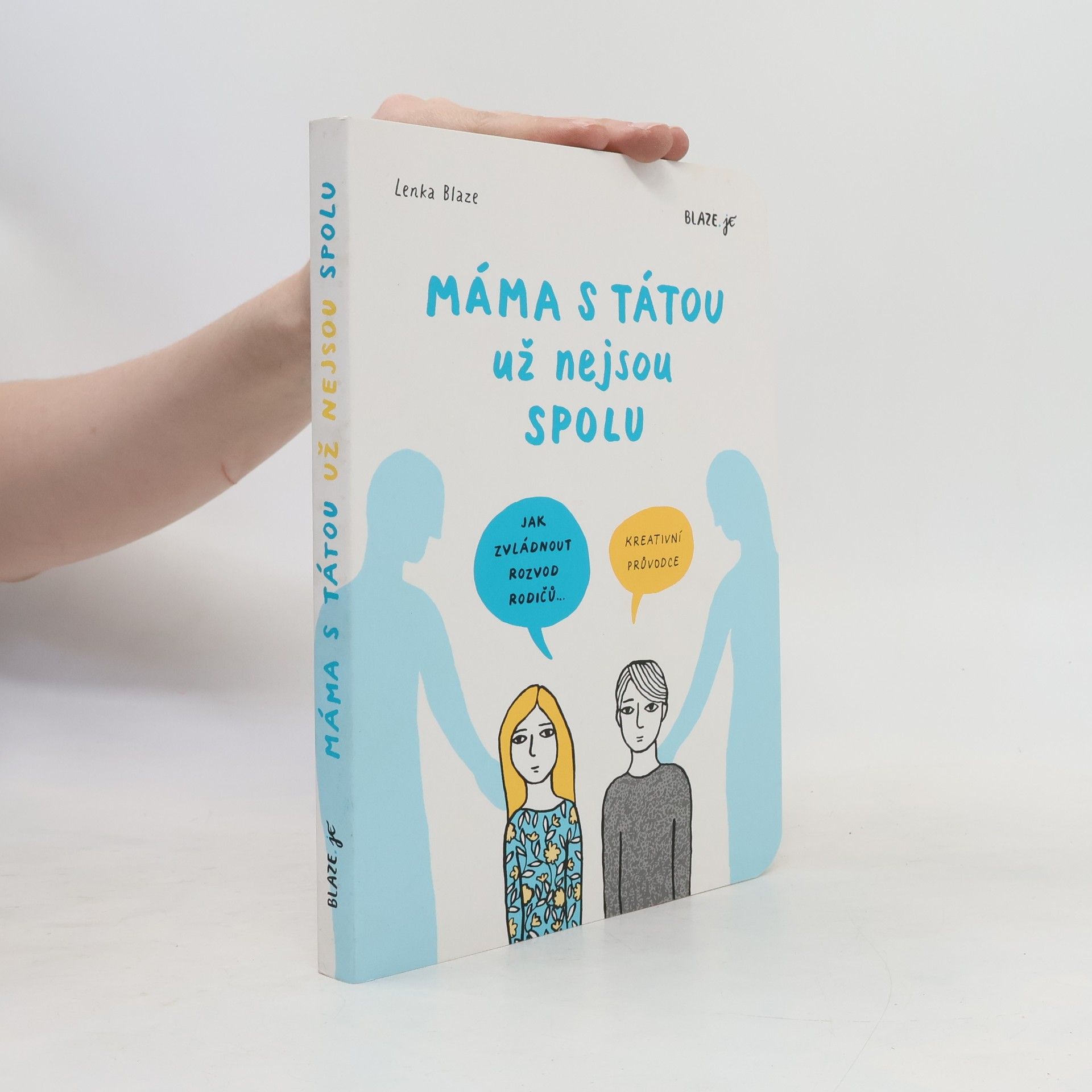 Lenka Blažejová Máma s tátou už nejsou spolu