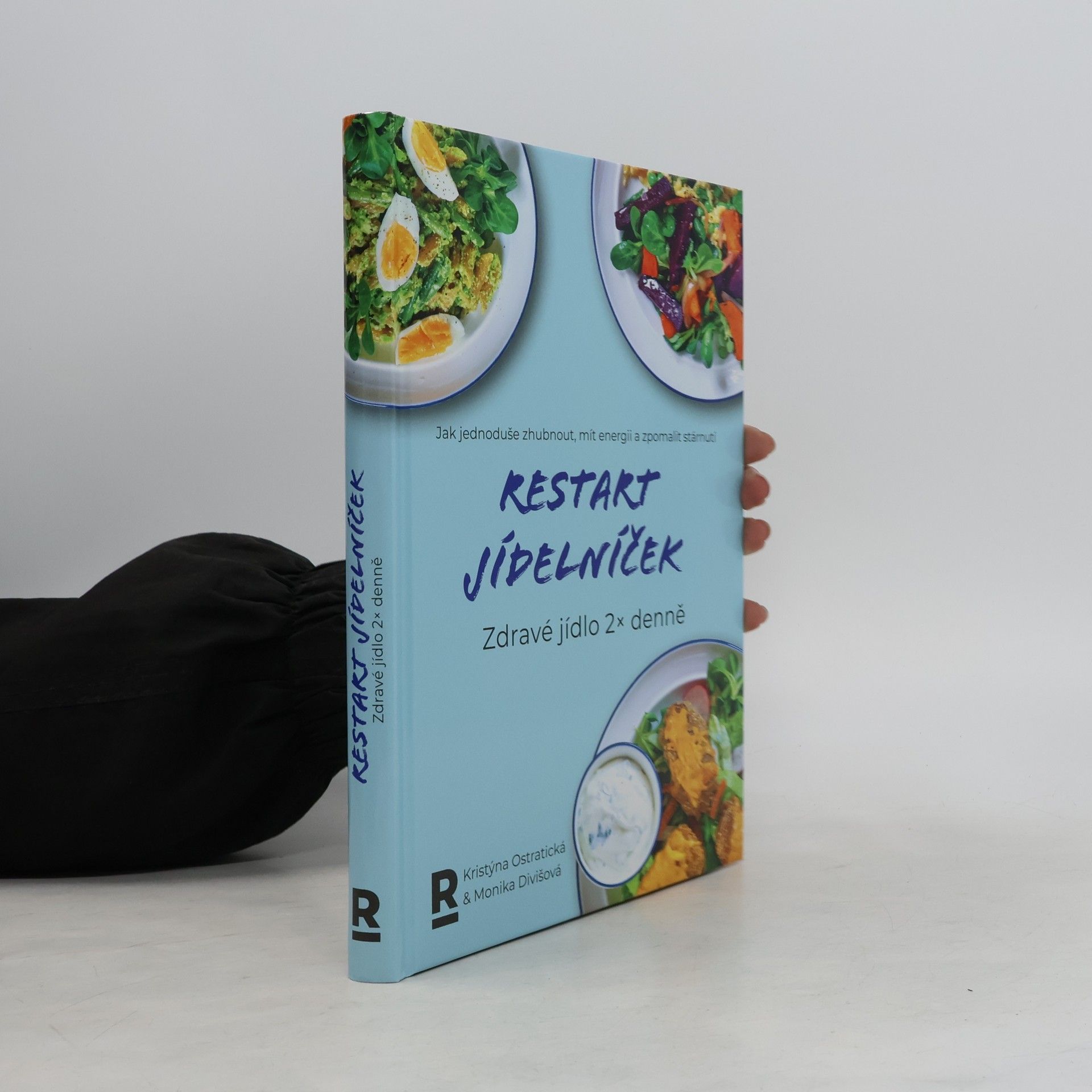 Monika Divišová Restart jídelníček. Zdravé jídlo 2x denně