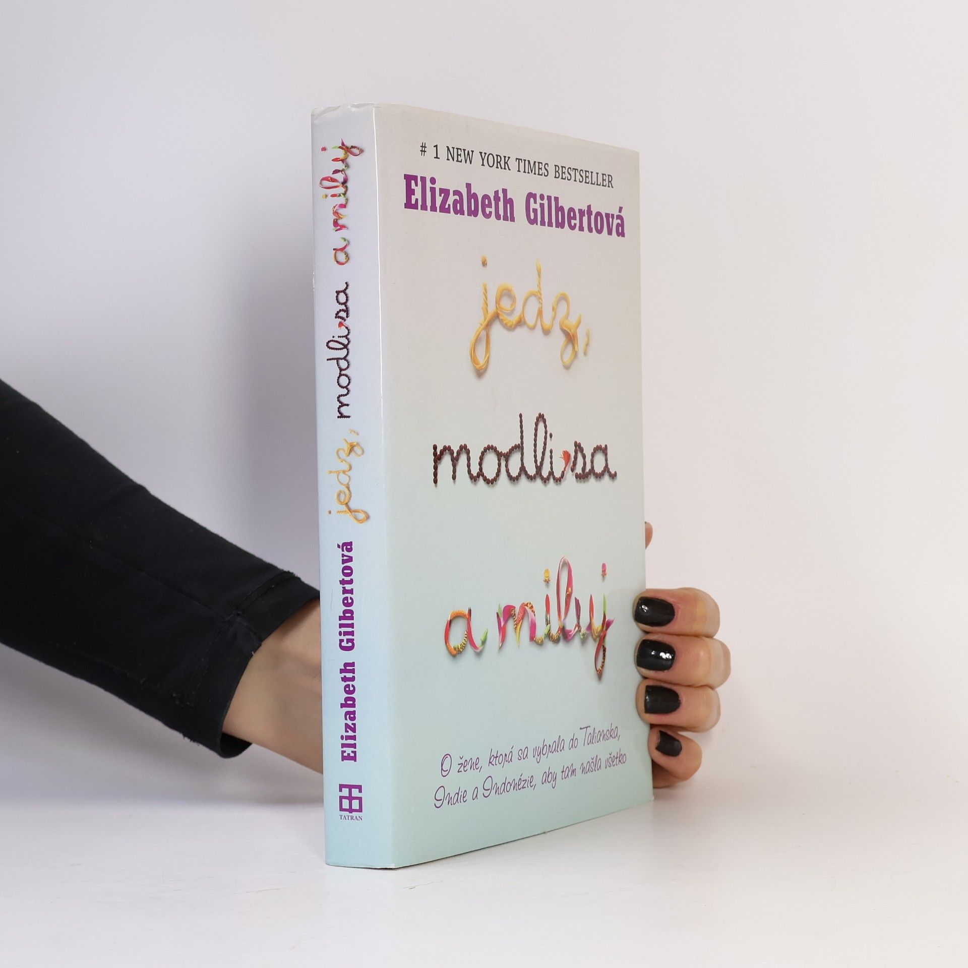 Elizabeth Gilbert Jedz, modli sa a miluj
