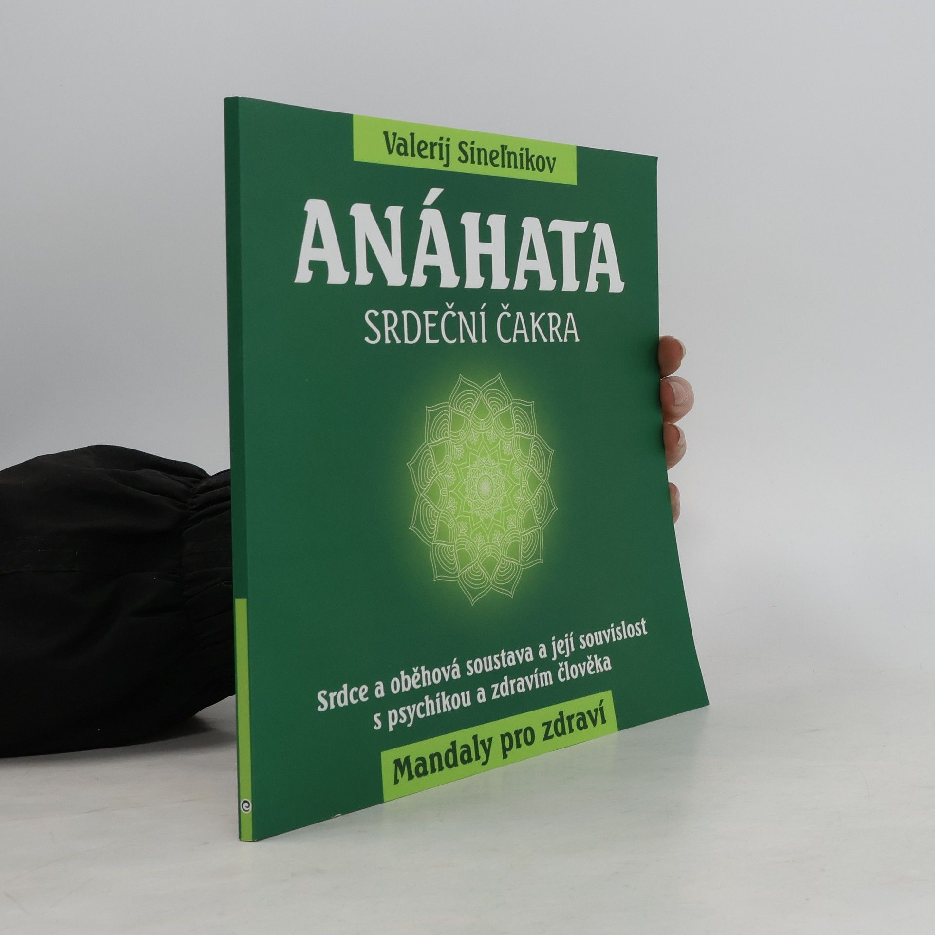 Valerij Vladimirovič Sinelnikov Anáhata