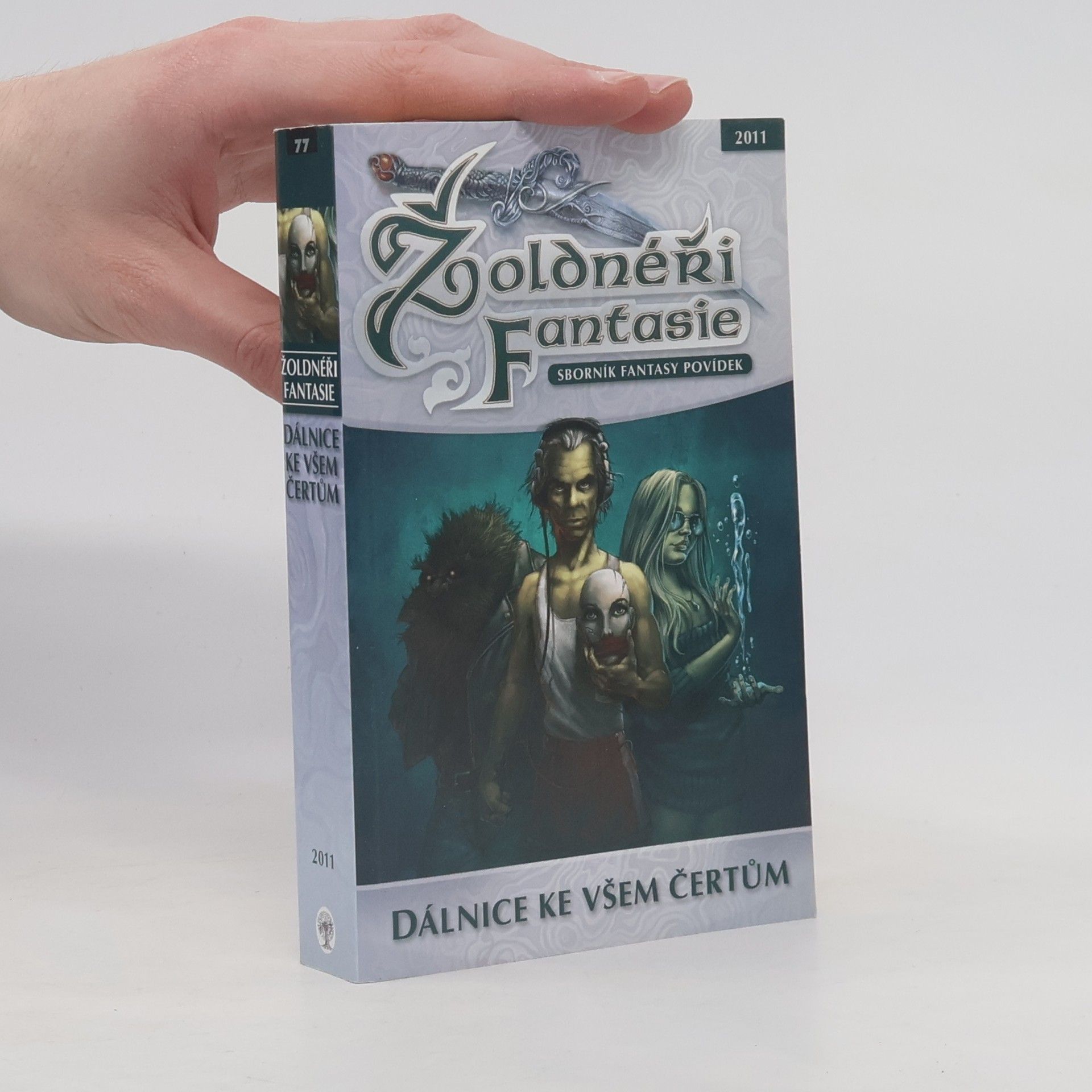 Michael Bronec Žoldnéři fantasie: Dálnice ke všem čertům