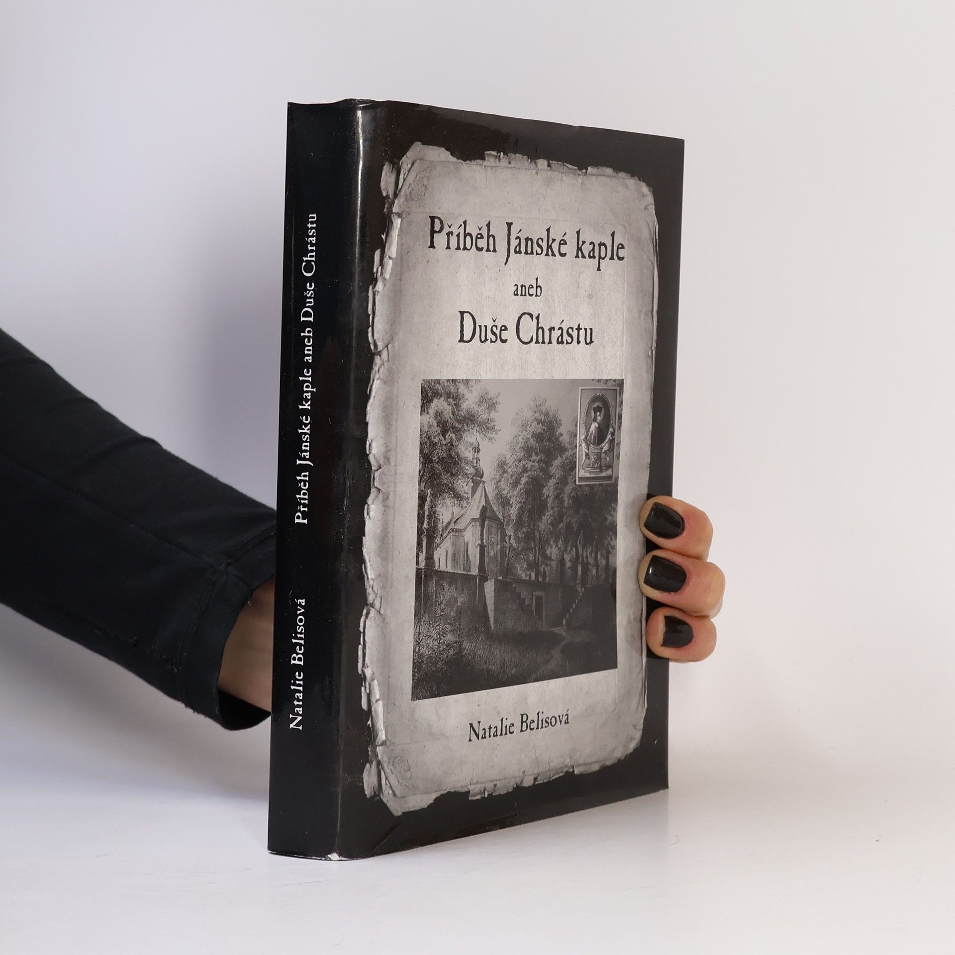 Natalie Belisová Příběh Jánské kaple aneb Duše Chrástu
