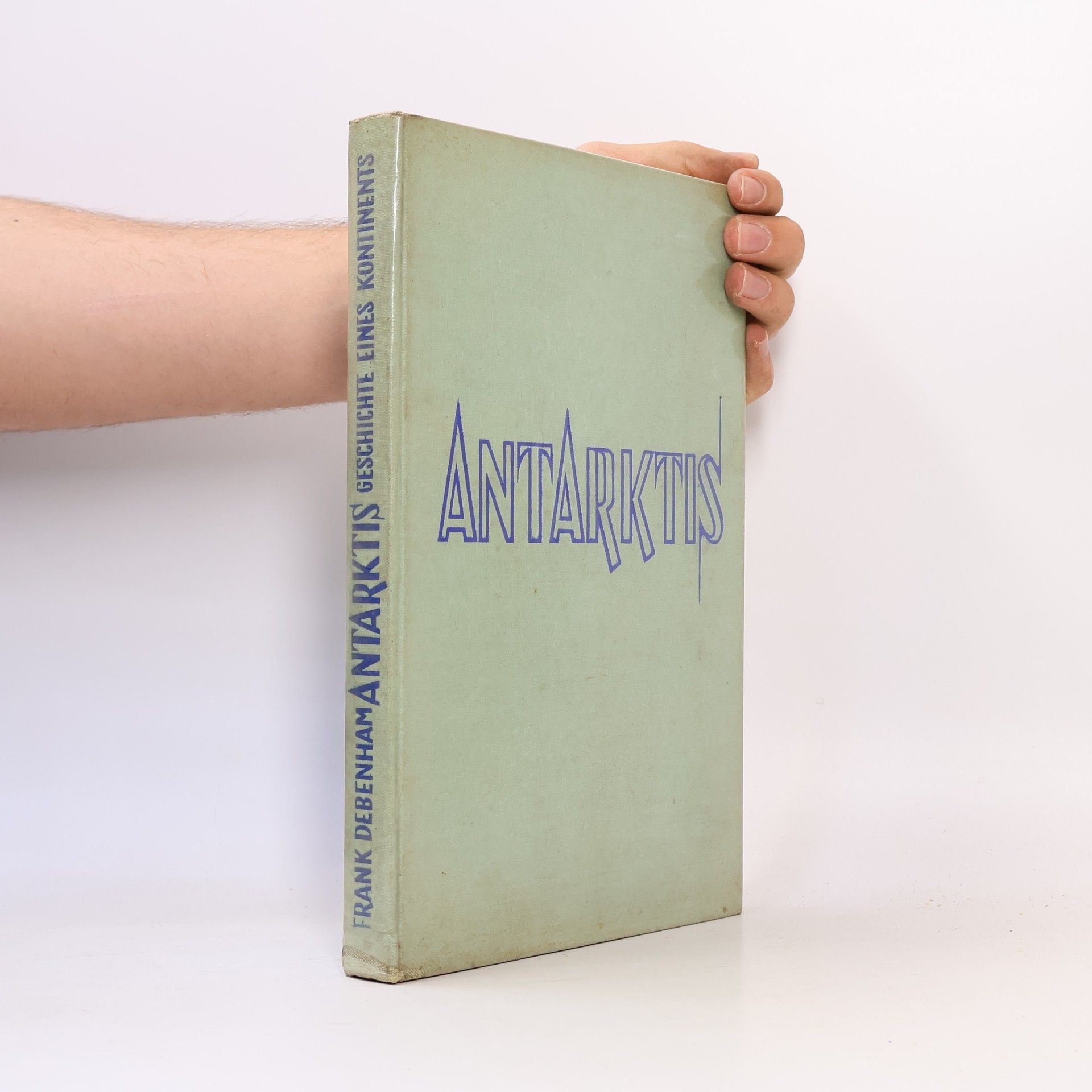 Frank Debenham Antarktis