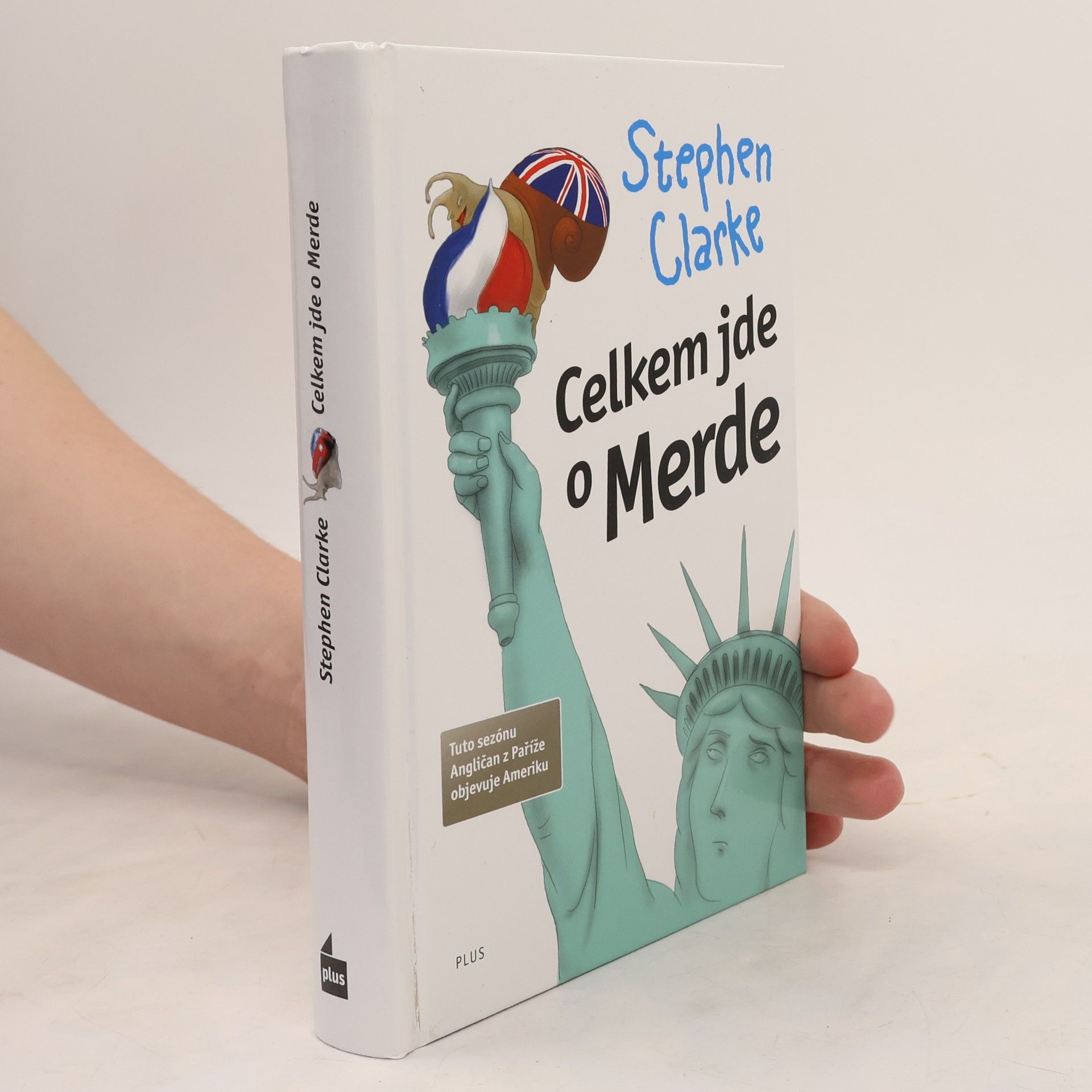 Stephen Clarke Celkem jde o Merde