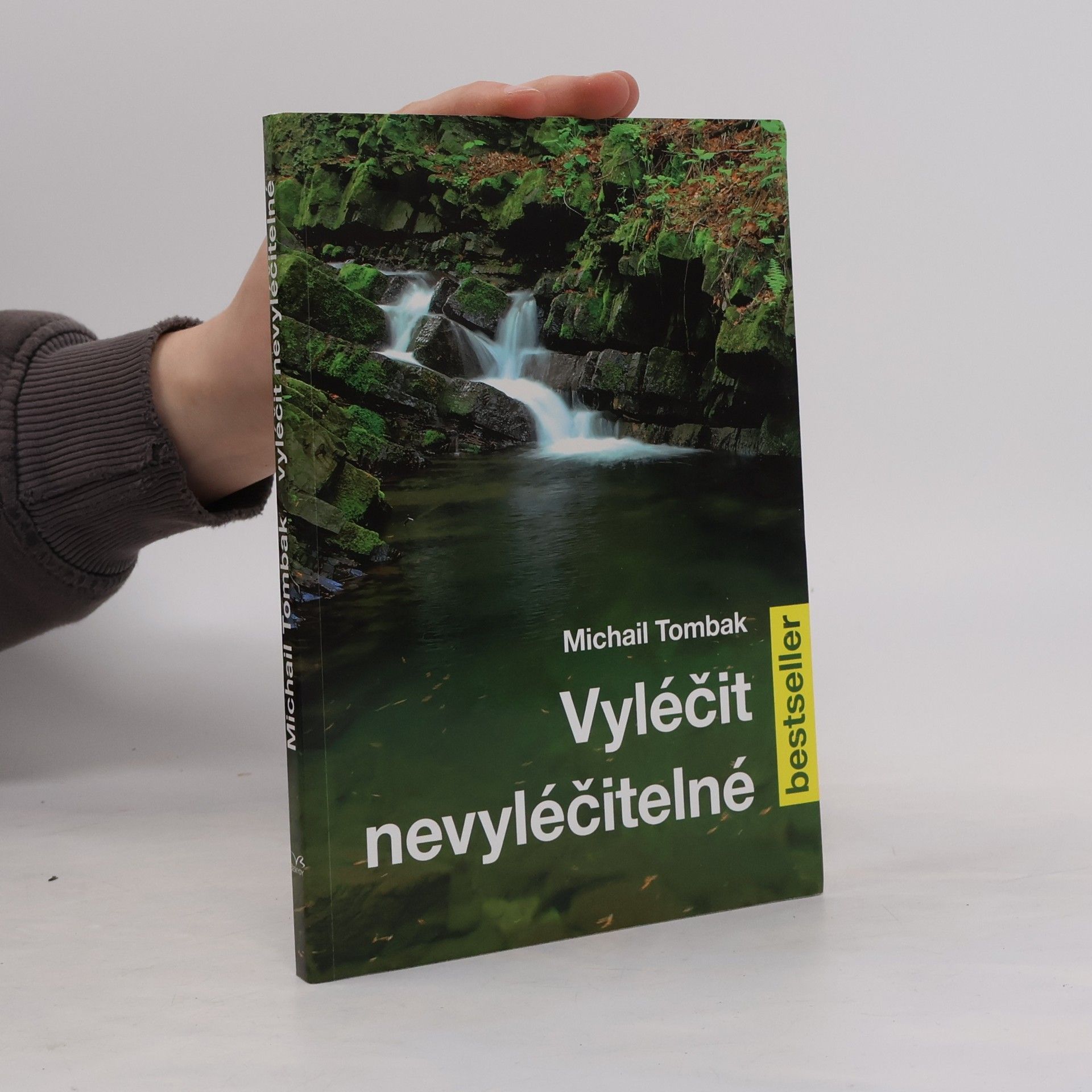 Michail Tombak Vyléčit nevyléčitelné