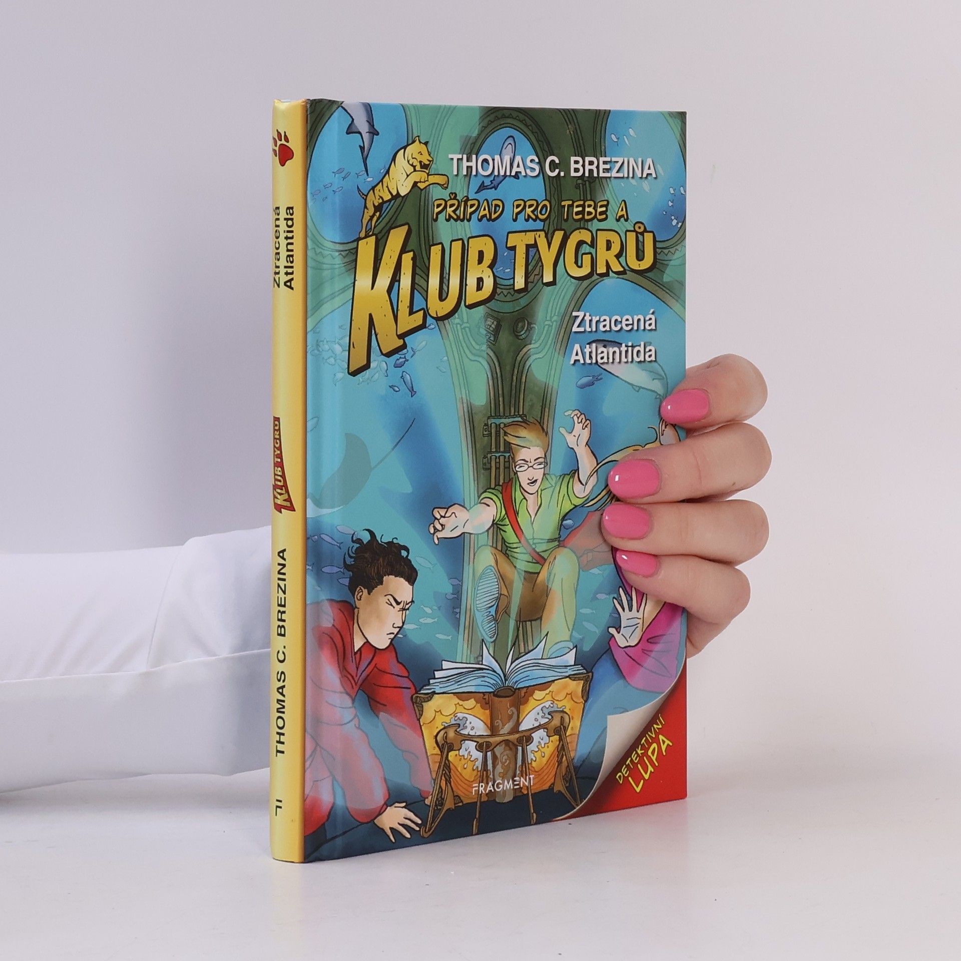 Thomas Brezina Klub Tygrů. Ztracená Atlantida