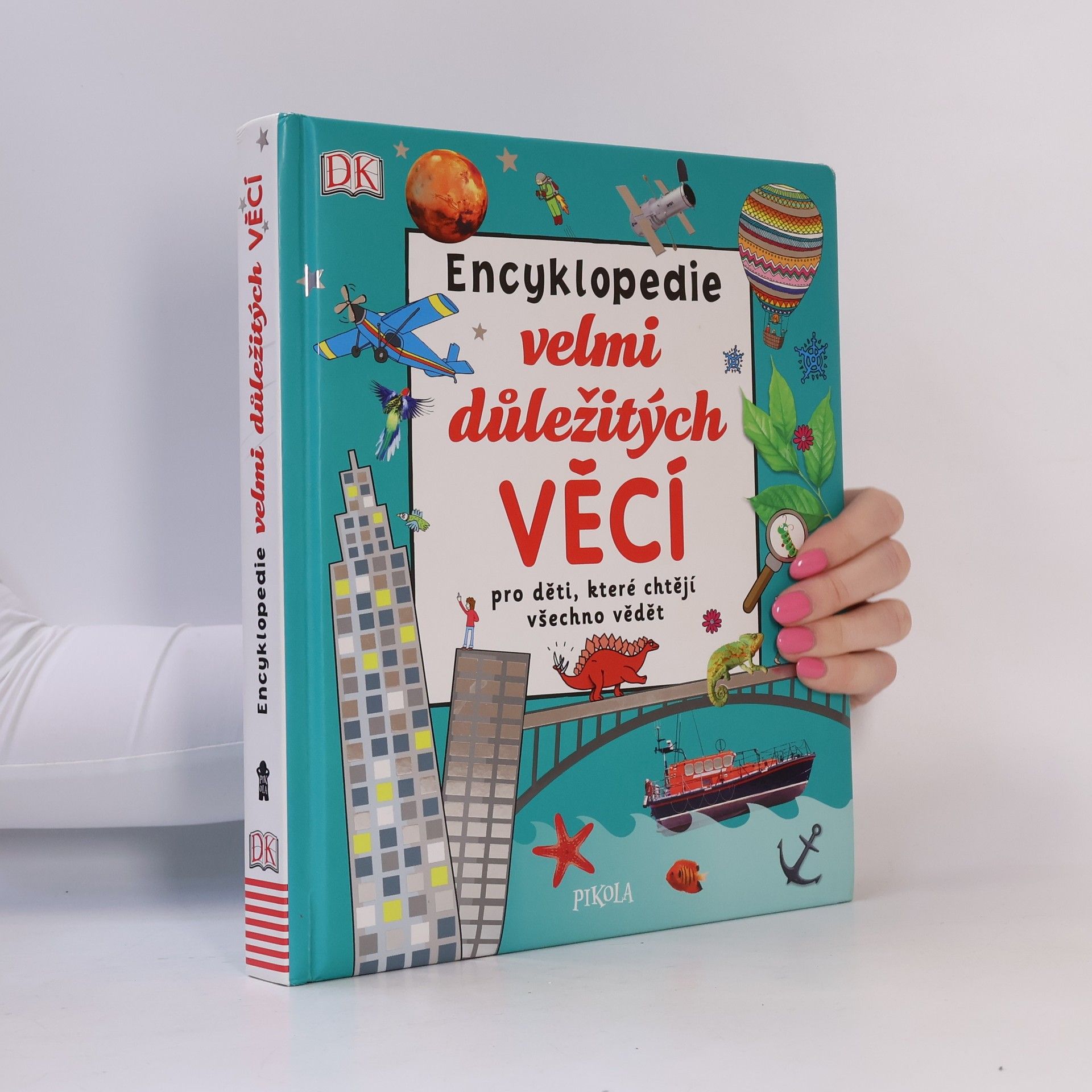 Ivana Rybecká Encyklopedie velmi důležitých věcí pro děti, které chtějí všechno vědět