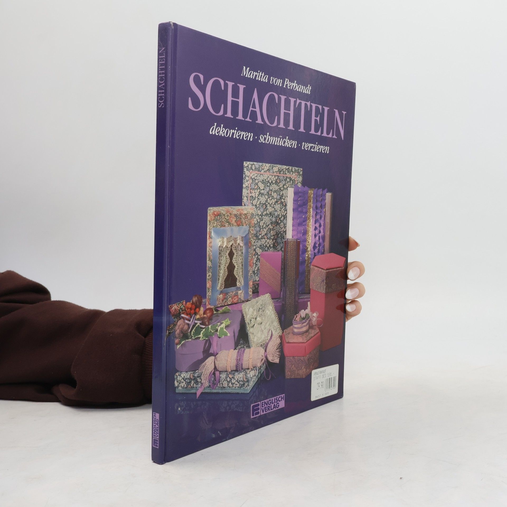 Autorenkollektiv Schachteln dekorieren, schmücken, verzieren