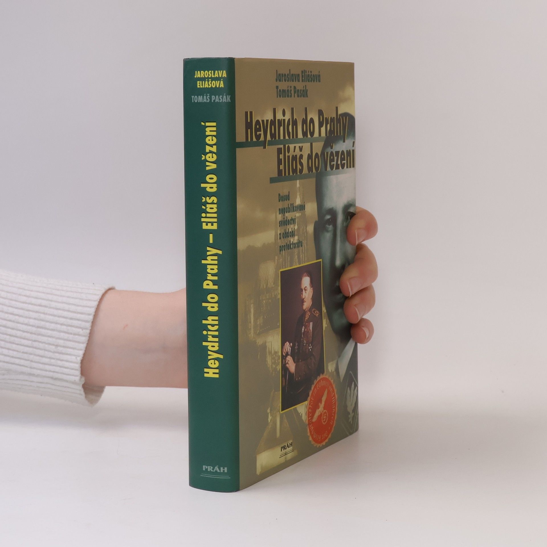 Jana Pasáková Heydrich do Prahy - Eliáš do vězení