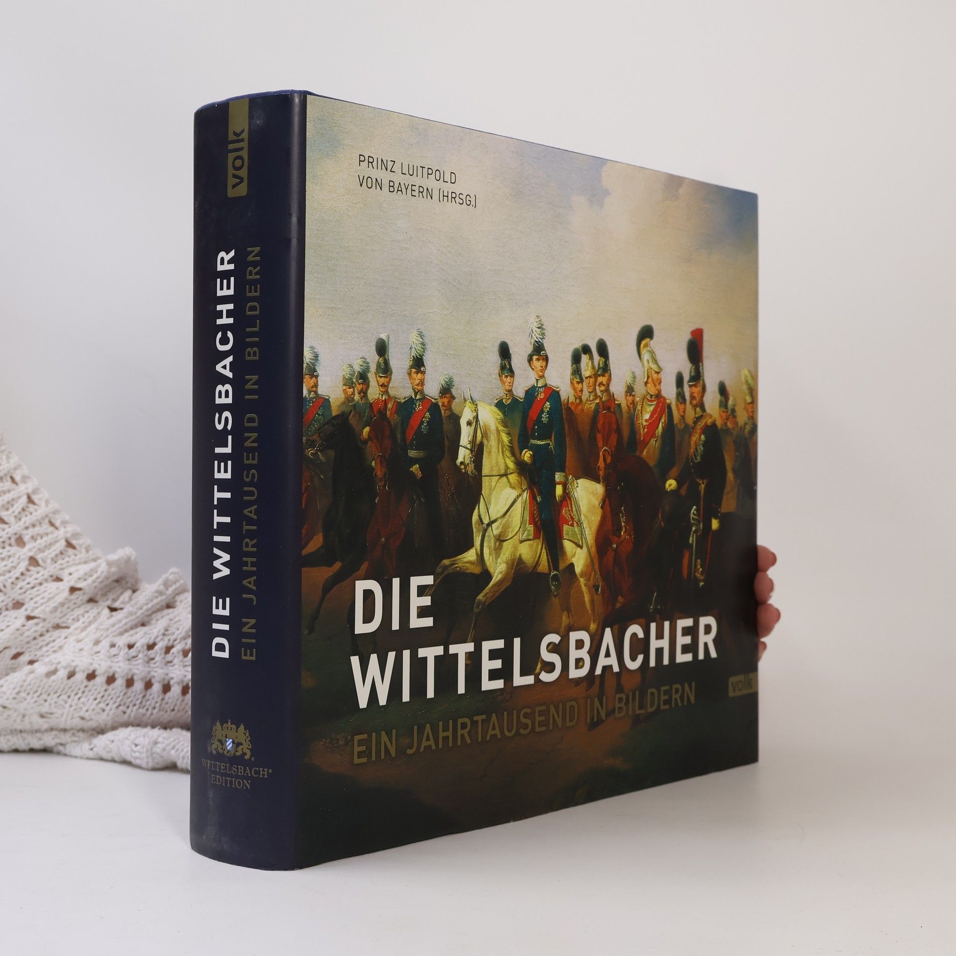 S. K. H. Prinz Luitpold von Bayern Die Wittelsbacher