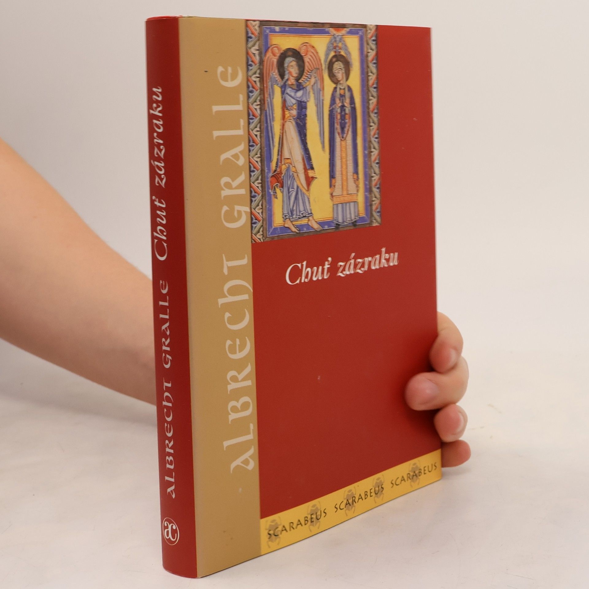 Albrecht Gralle Chuť zázraku