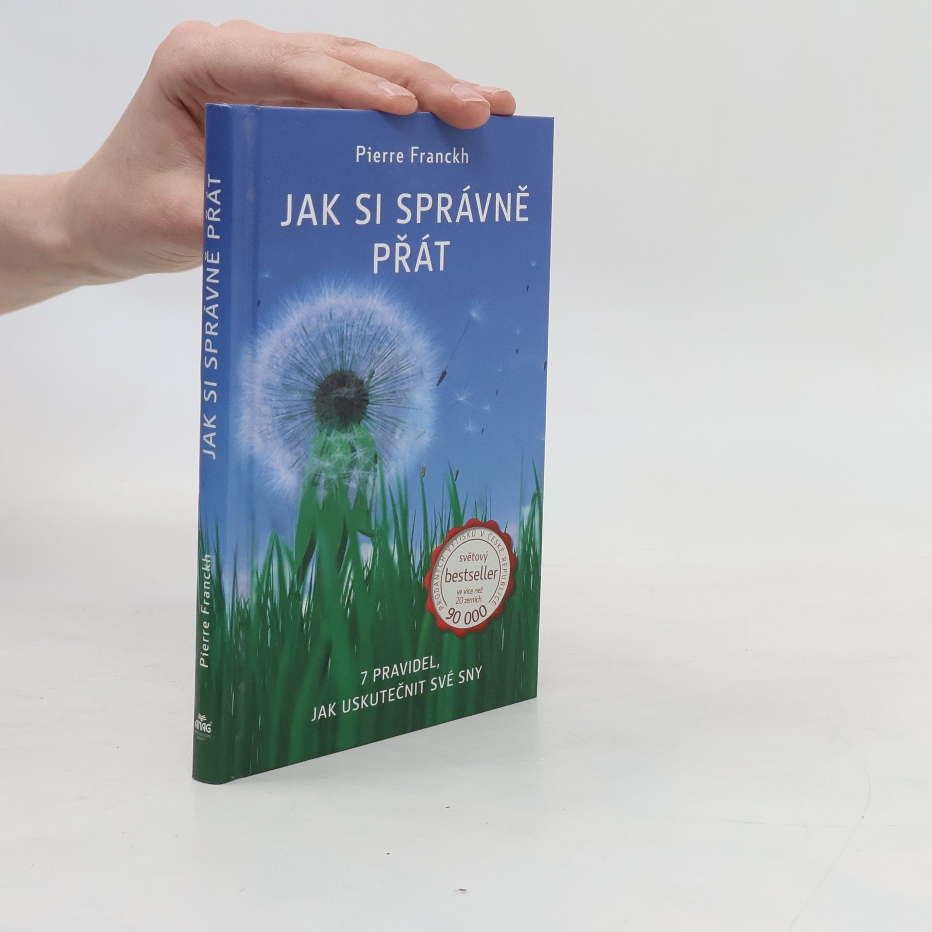 Pierre Franckh Jak si správně přát