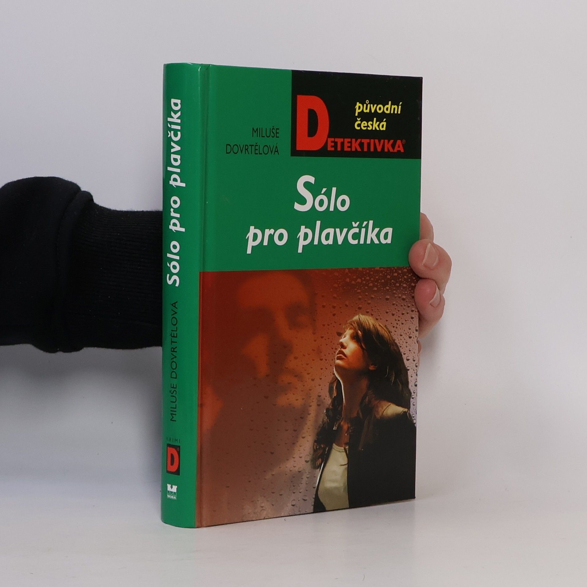 Miluše Dovrtělová Sólo pro plavčíka. Dva případy Romana Kříže