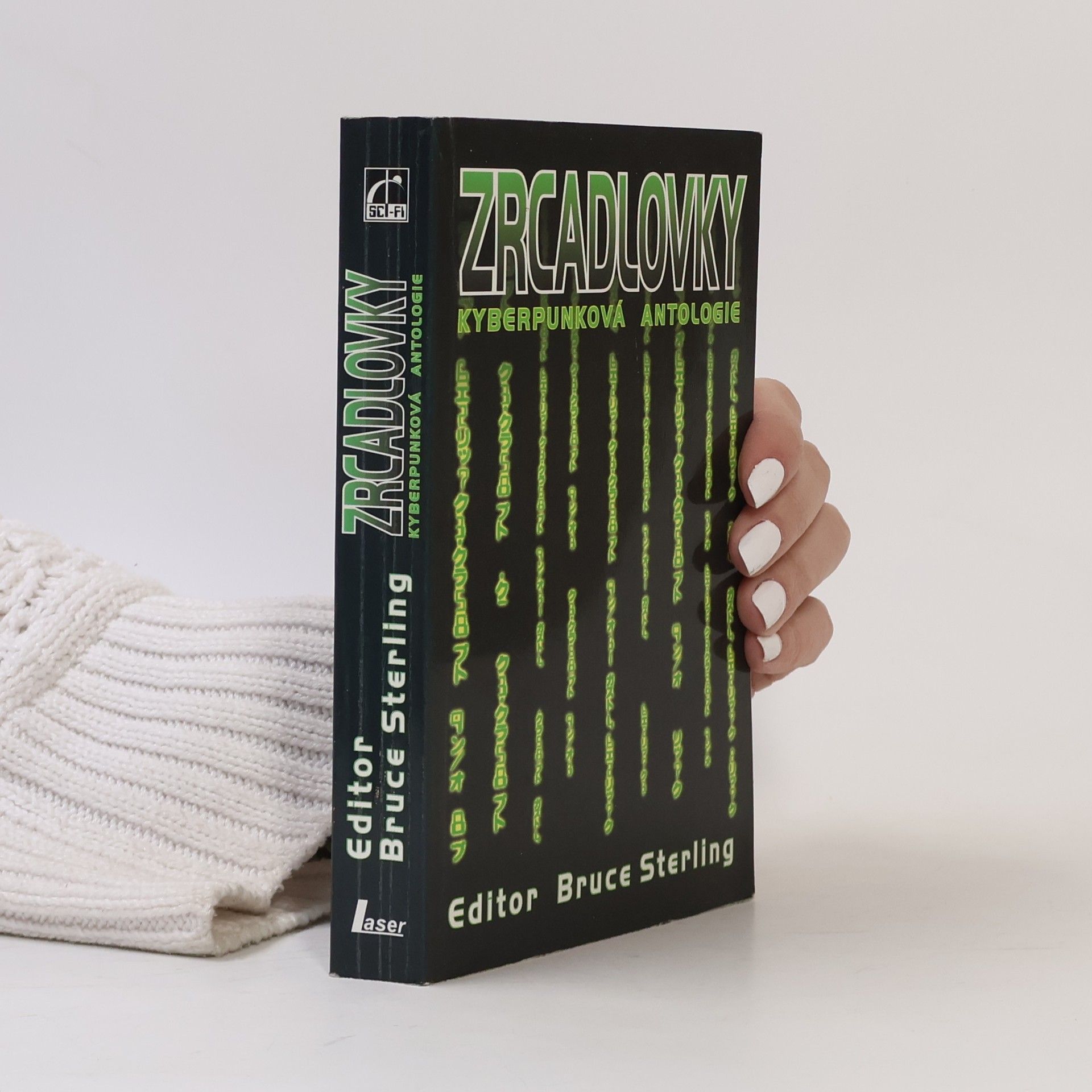 Bruce Sterling Zrcadlovky. Kyberpunková antologie