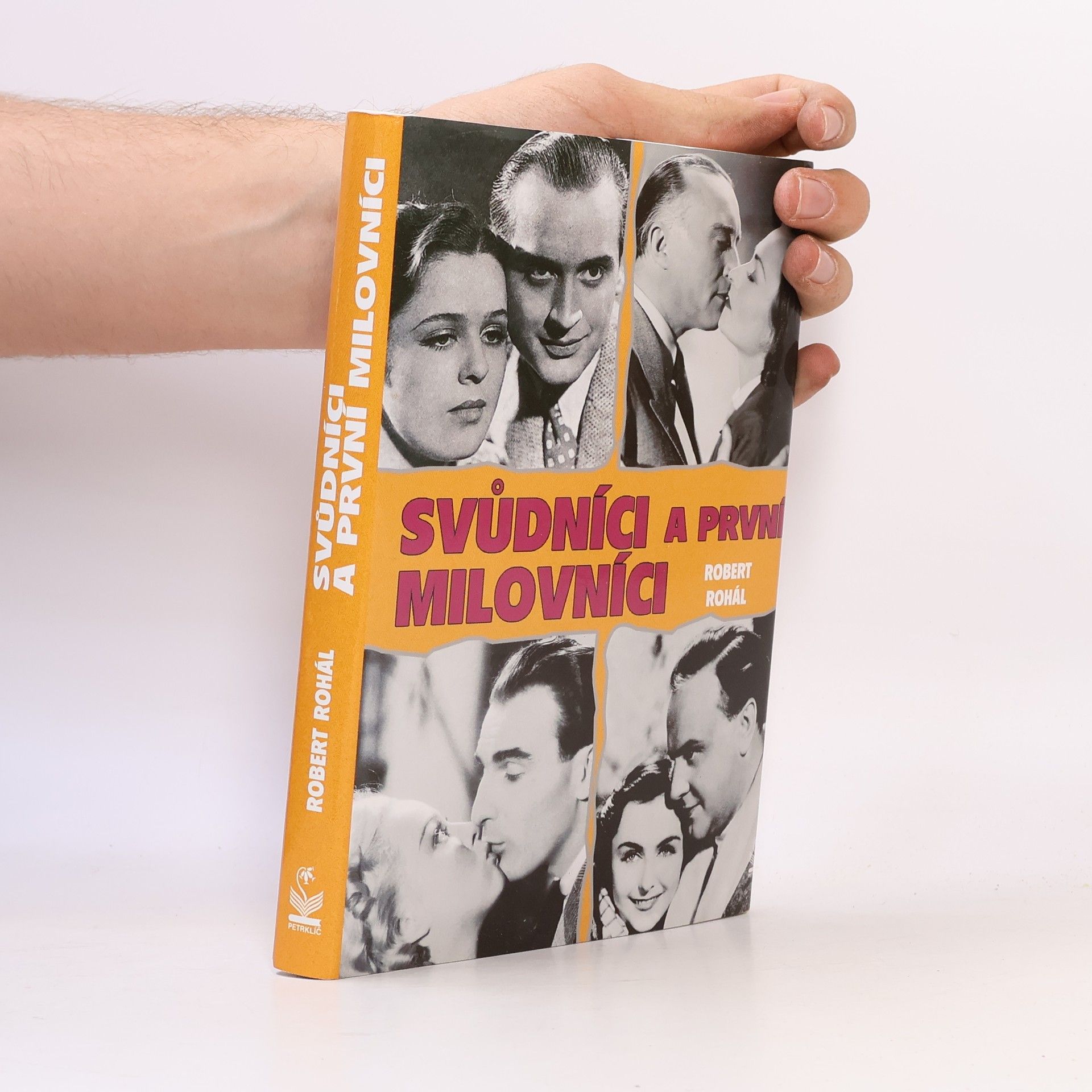 Robert Rohál Svůdníci a první milovníci