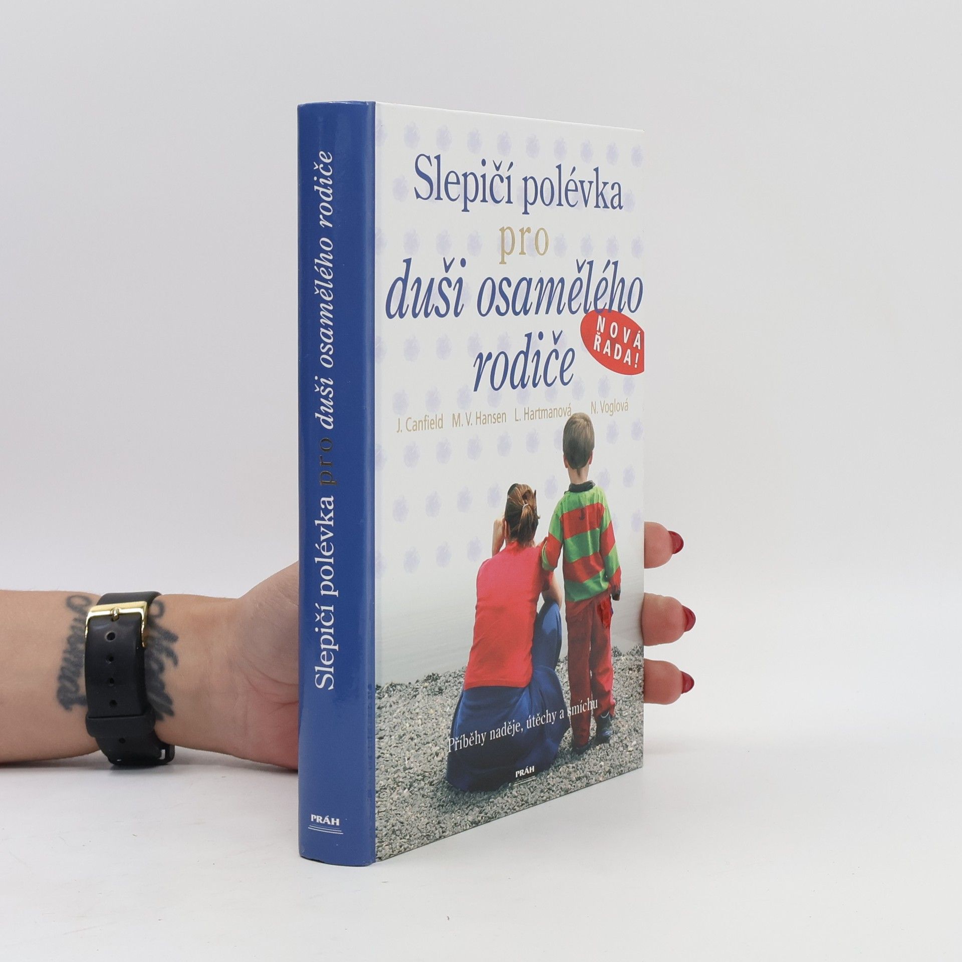 Jack Canfield Slepičí polévka pro duši osamělého rodiče