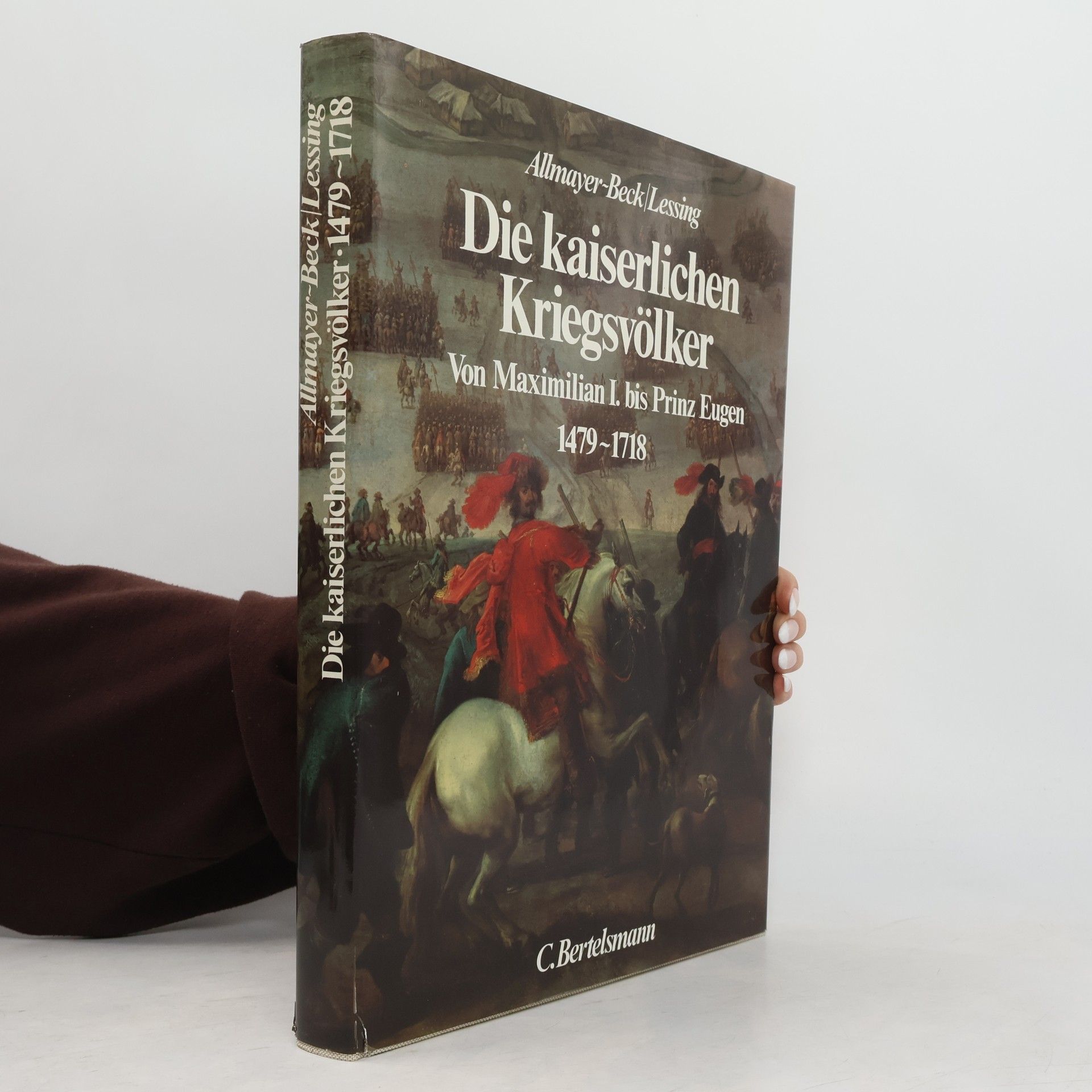 Johann Christoph Allmayer-Beck Die kaiserlichen Kriegsvölker