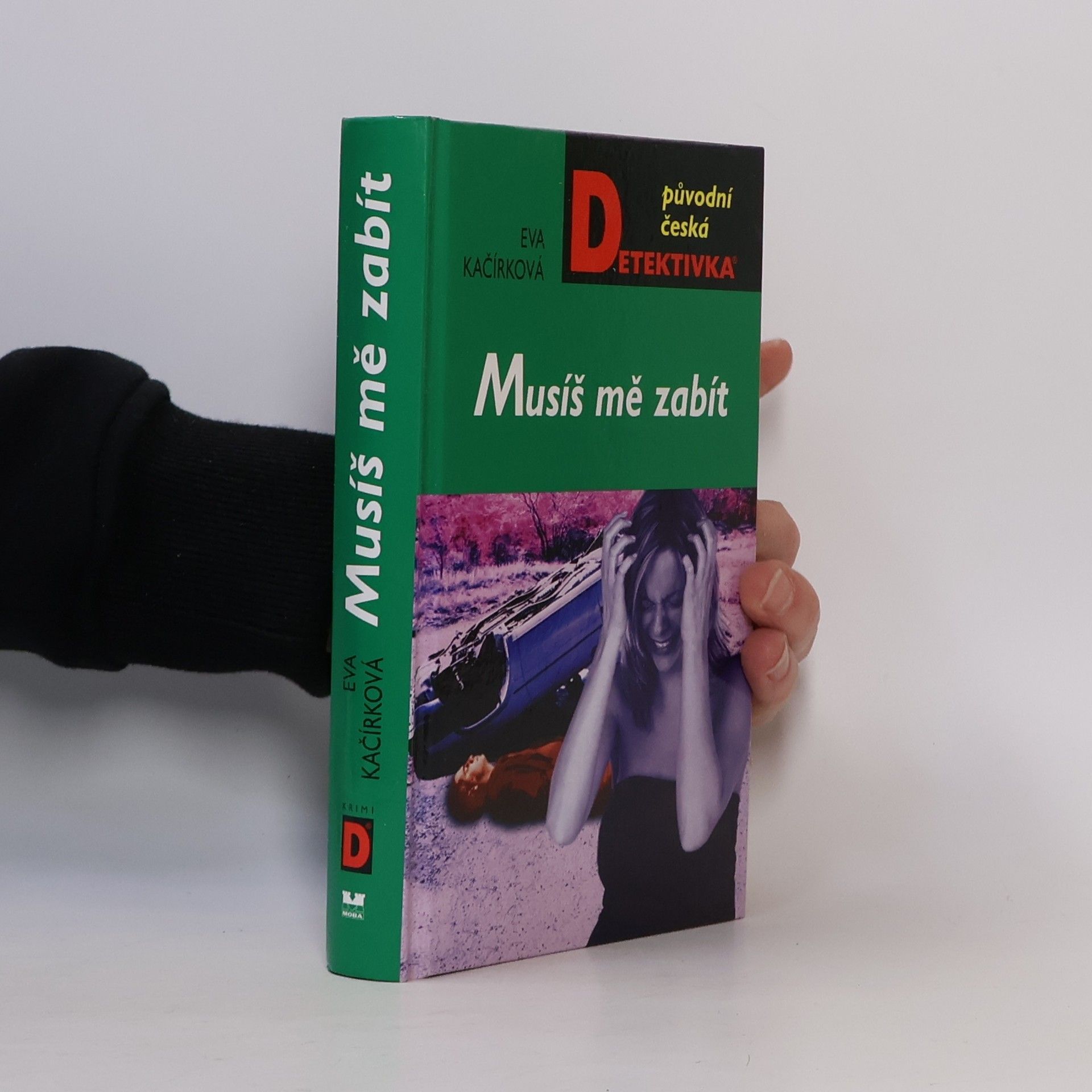 Eva Kačírková Musíš mě zabít