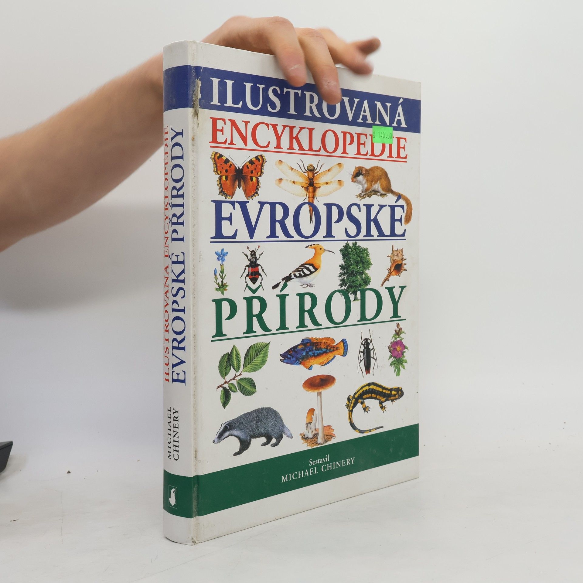 Michael Chinery Ilustrovaná encyklopedie evropské přírody